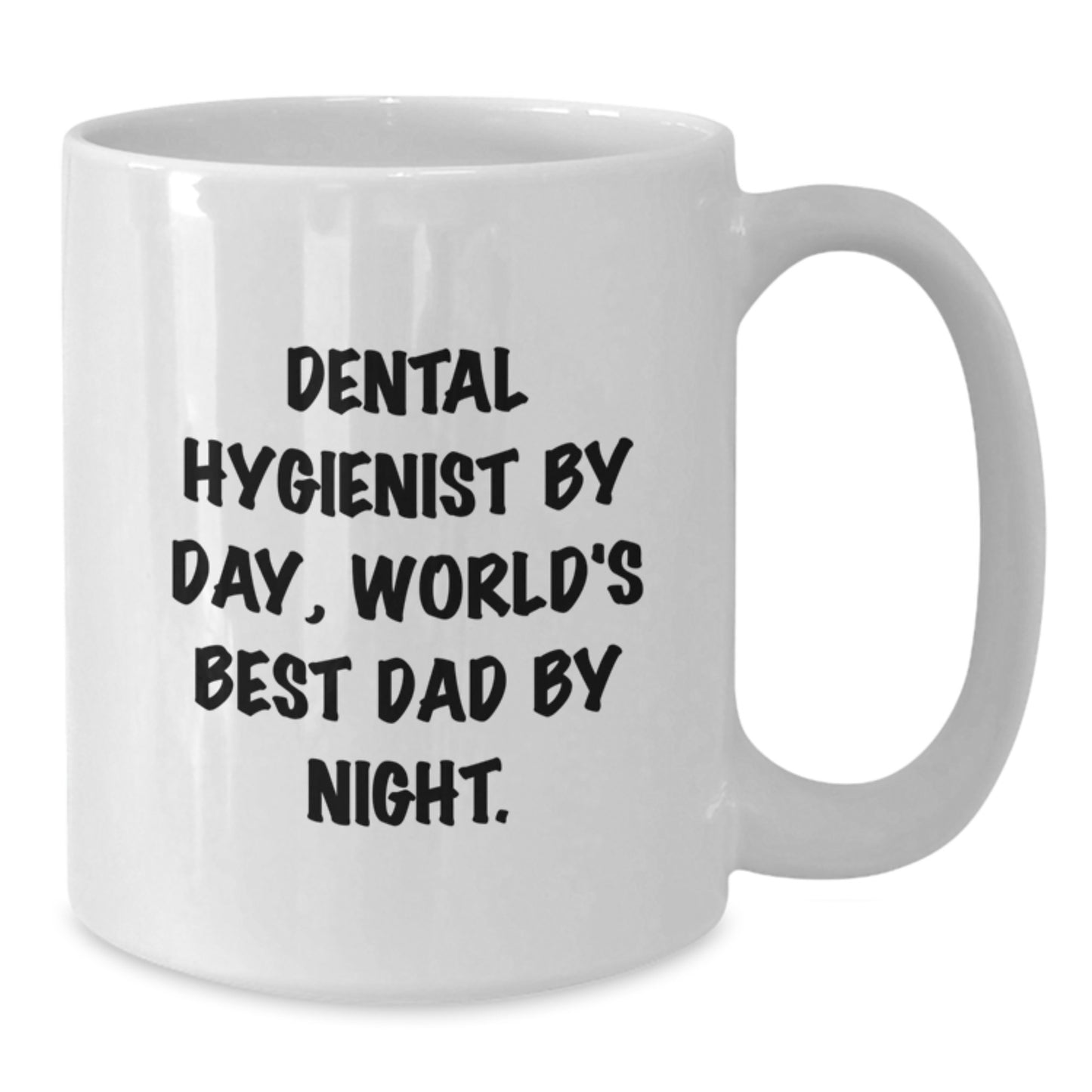 Funny Dental Hygienist Gifts, White Coffee Mug, 'Dental Hygienist By Day, World's Best Dad By Night' Unique Christmas Unique Gifts for Dental Hygienist, Men, Family - Additional