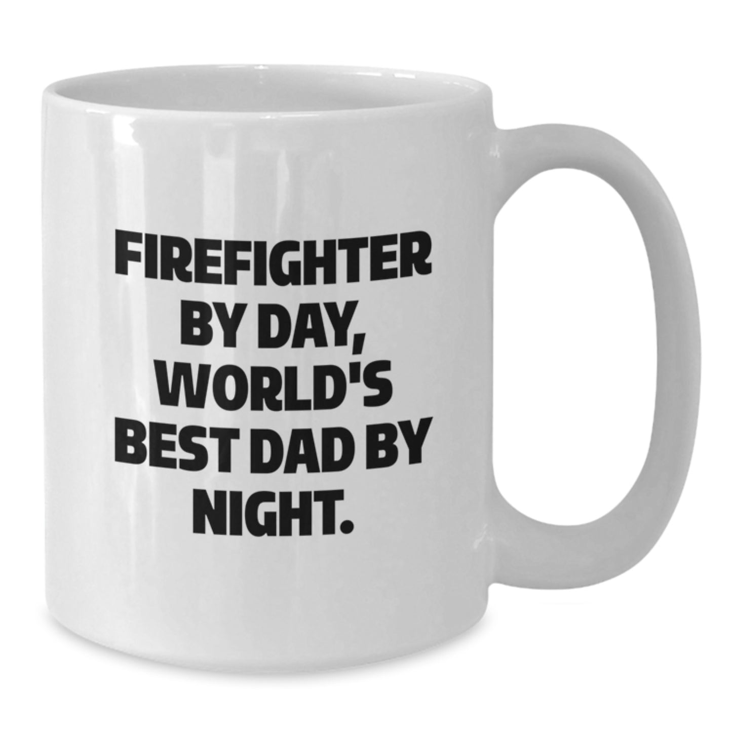 Funny Firefighter By Day White Coffee Mug, Gifts for Firefighter Men, Birthday Unique Gifts from Friends - Additional