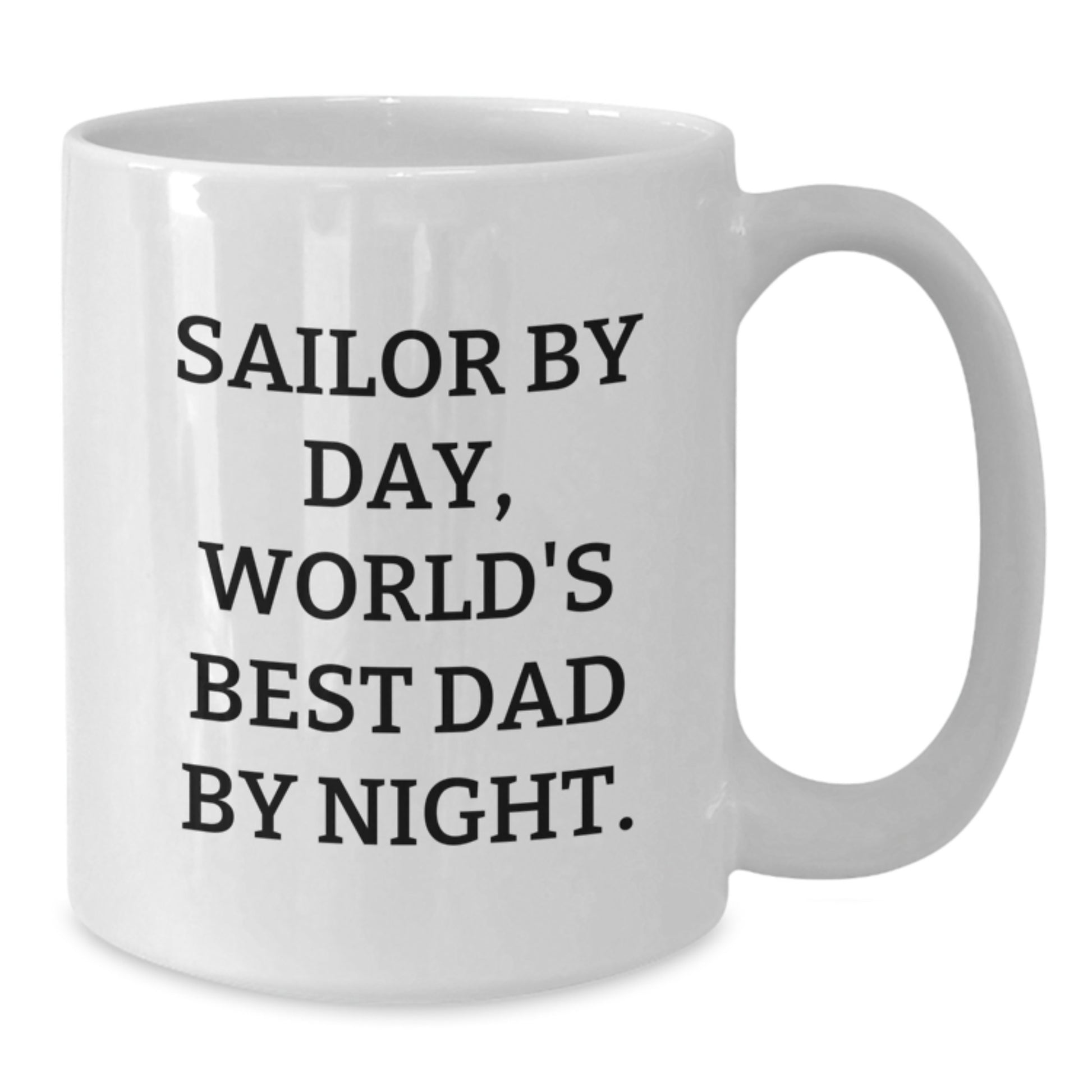 Funny Sailor Gifts from Men to Sailor Dad By Day and World's Best Dad By Night White Coffee Mug for Sailor Family Christmas Unique Gifts - Additional
