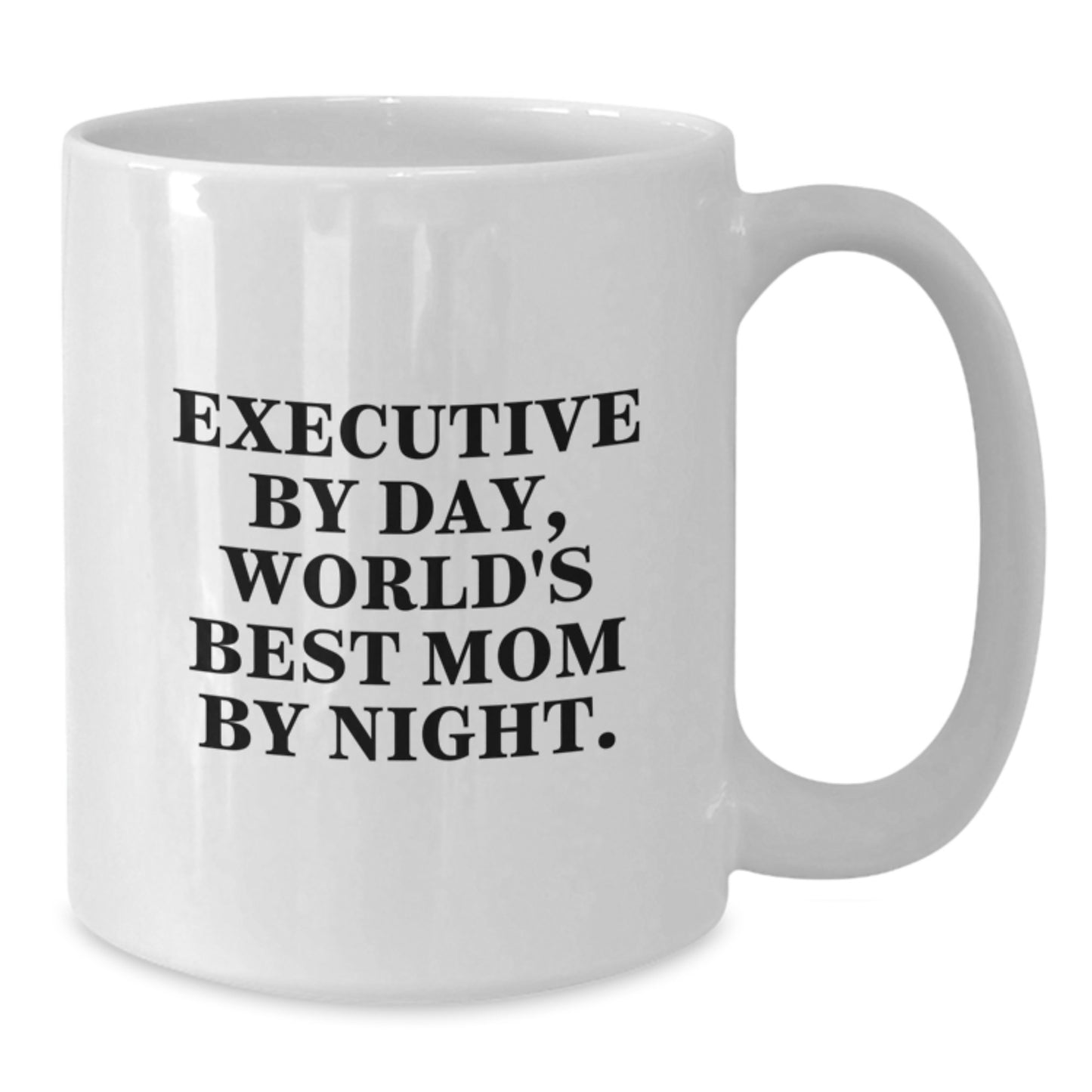 Funny Executive Gifts, White Coffee Mug for Executive By Day, World's Best Mom By Night, Christmas Unique Gifts from Family to Executive, Executive Friends - Additional