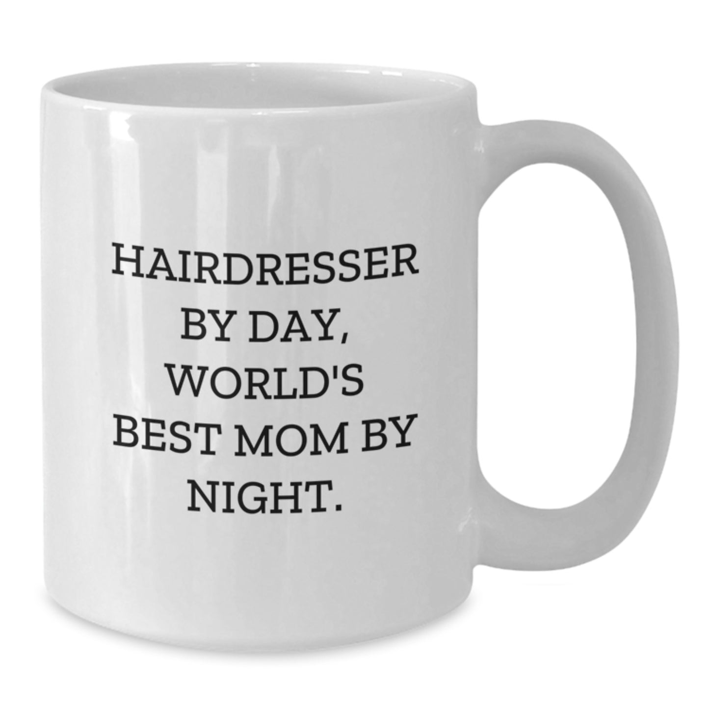 Hairdresser Gifts from Men to Women, Funny White Coffee Mug for Hairdresser By Day, World's Best Mom By Night, Graduation Unique Gifts - Additional