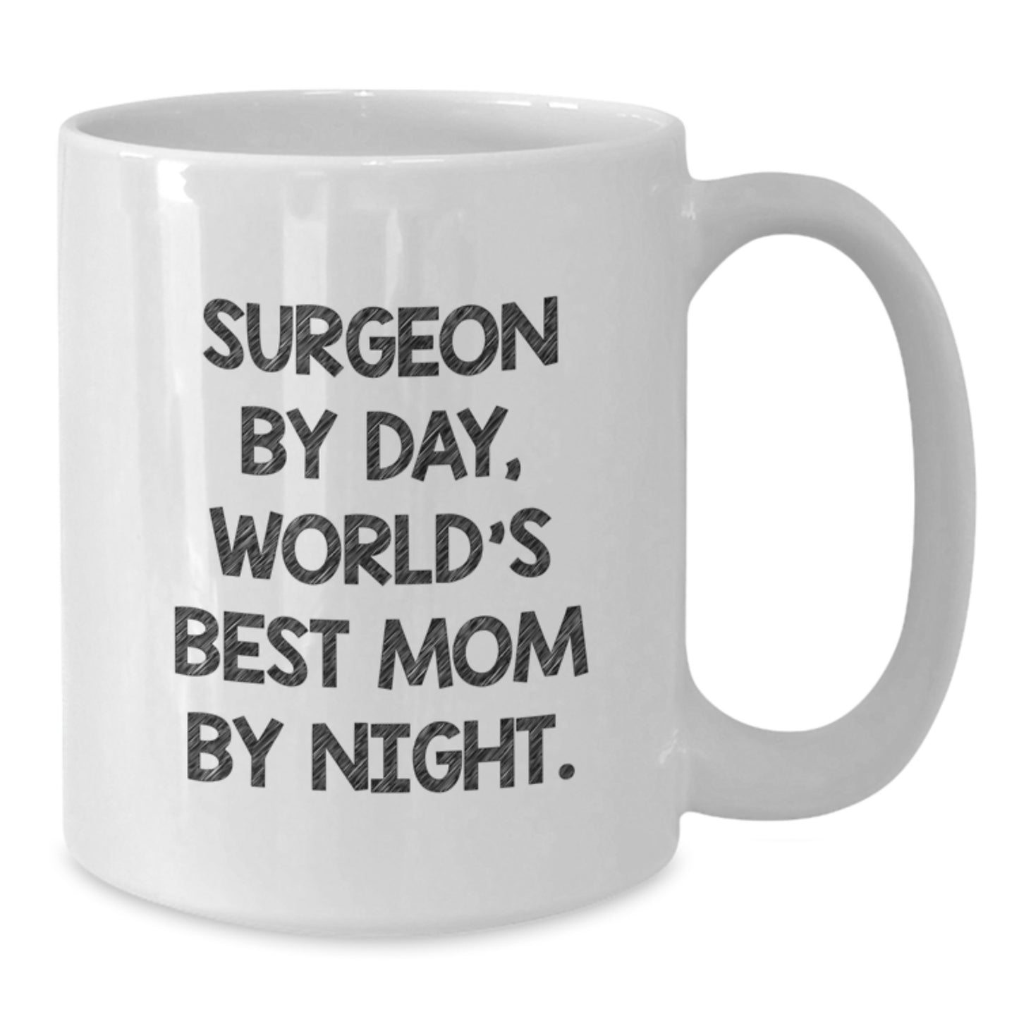 Funny Surgeon Gifts from Family, White Coffee Mug for Surgeon Mom, Christmas Unique - Additional