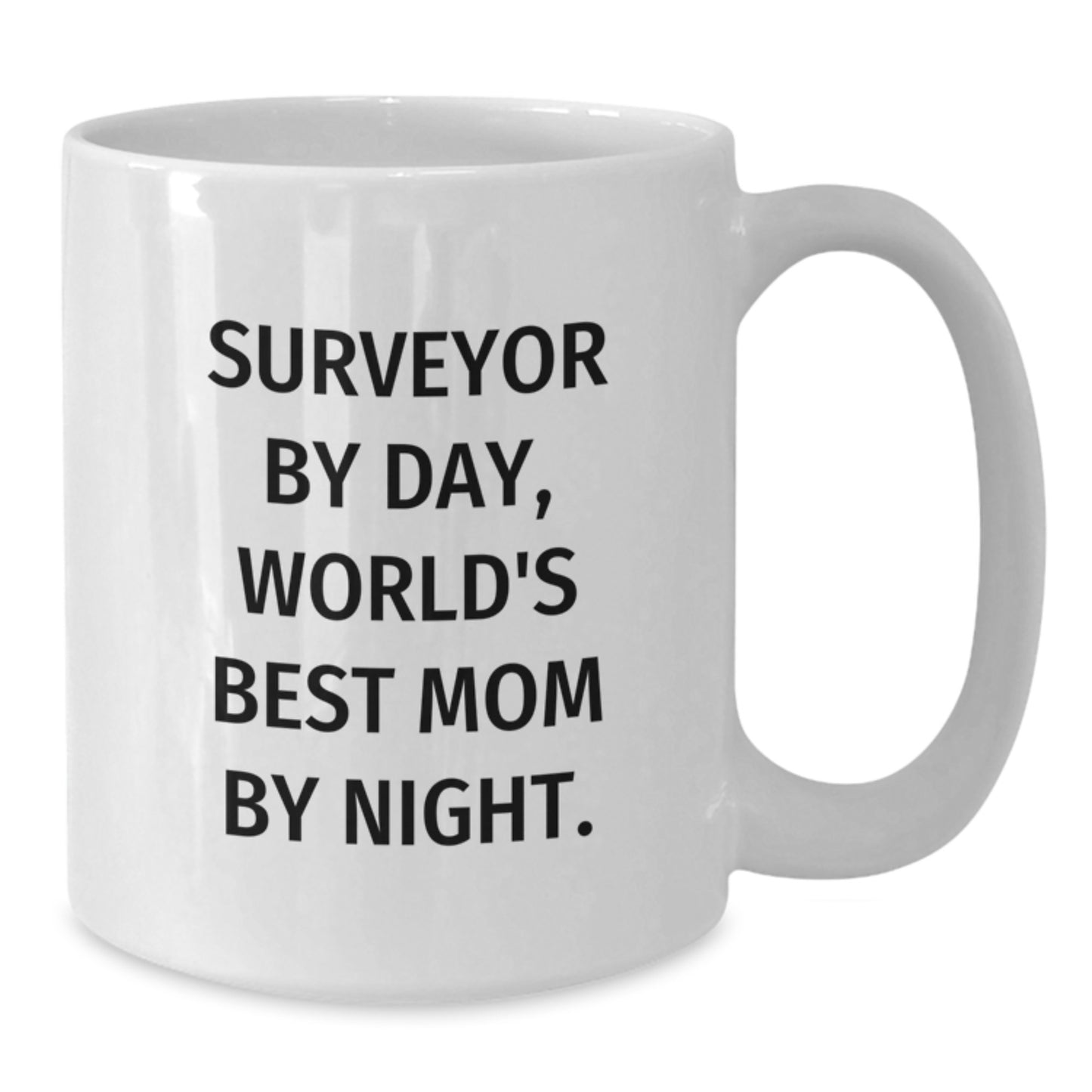 Funny Surveyor Gifts for Men, White Coffee Mug, 'Surveyor By Day, World's Best Mom By Night.', Christmas Unique Presents from Mom - Additional