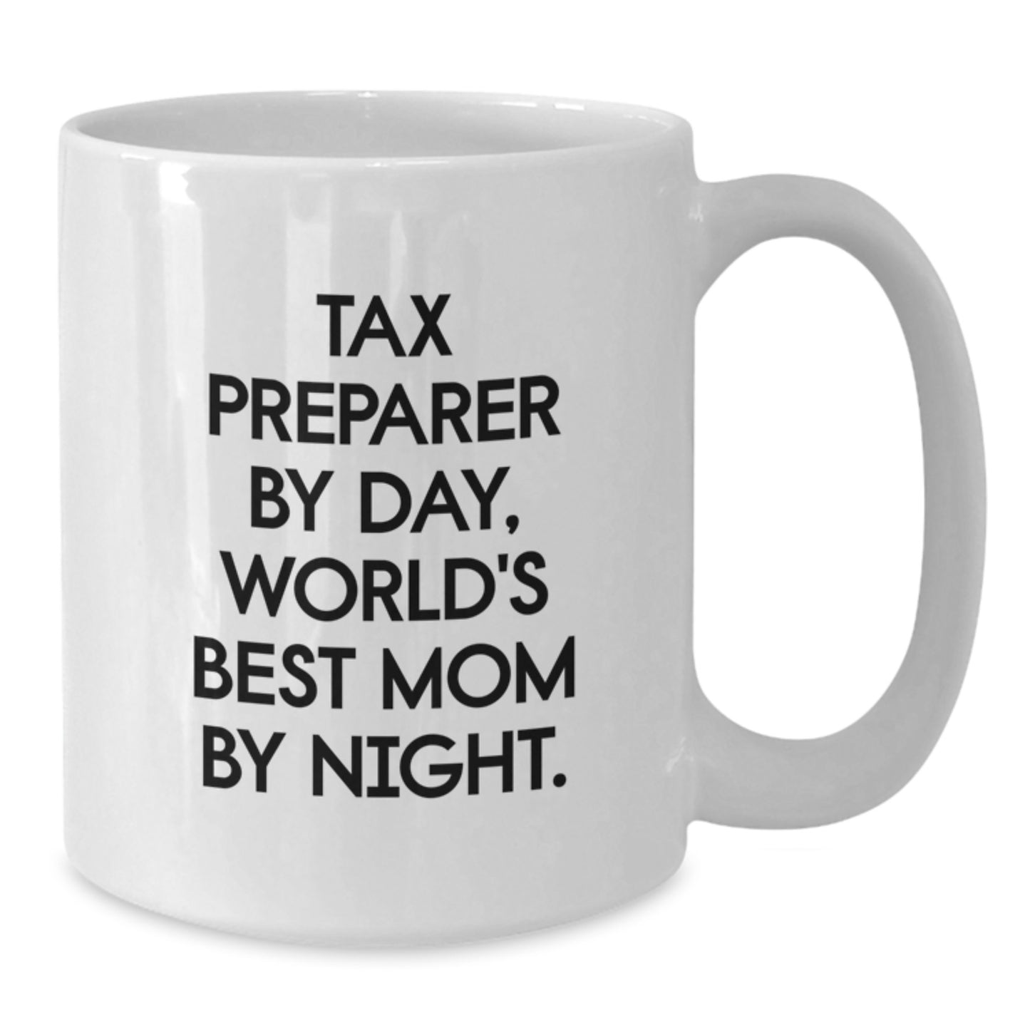 Funny Tax Preparer Gifts from Friends, World's Best Mom Tax Preparer Mug White, Christmas Unique Mugs for Mom - Additional
