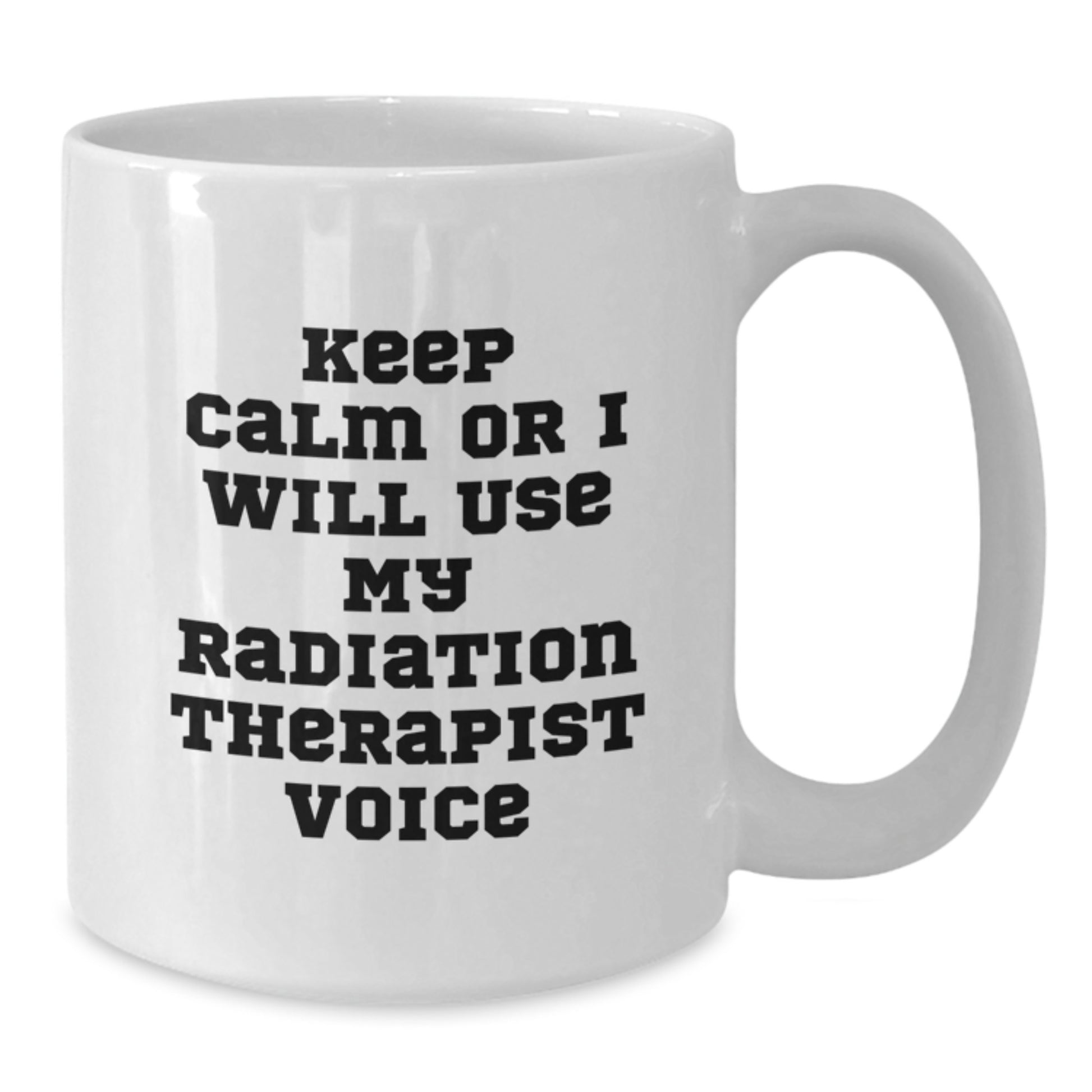 Funny Keepsake for Radiation Therapists Gifts from Friends and Family - Keep Calm White Coffee Mugs - Additional