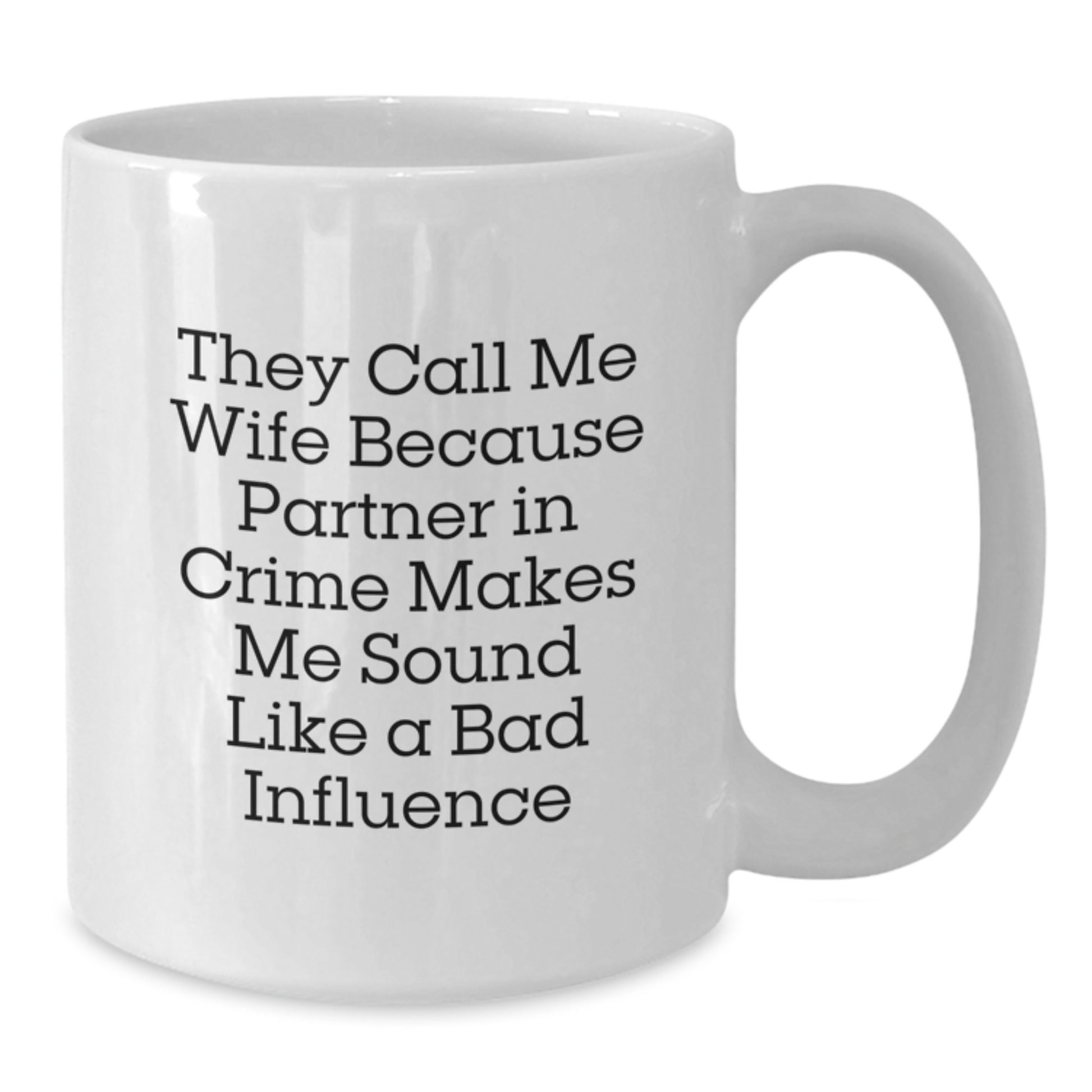 Funny Wife Gifts from Men, White Coffee Mugs for Wife, Christmas Unique - Additional