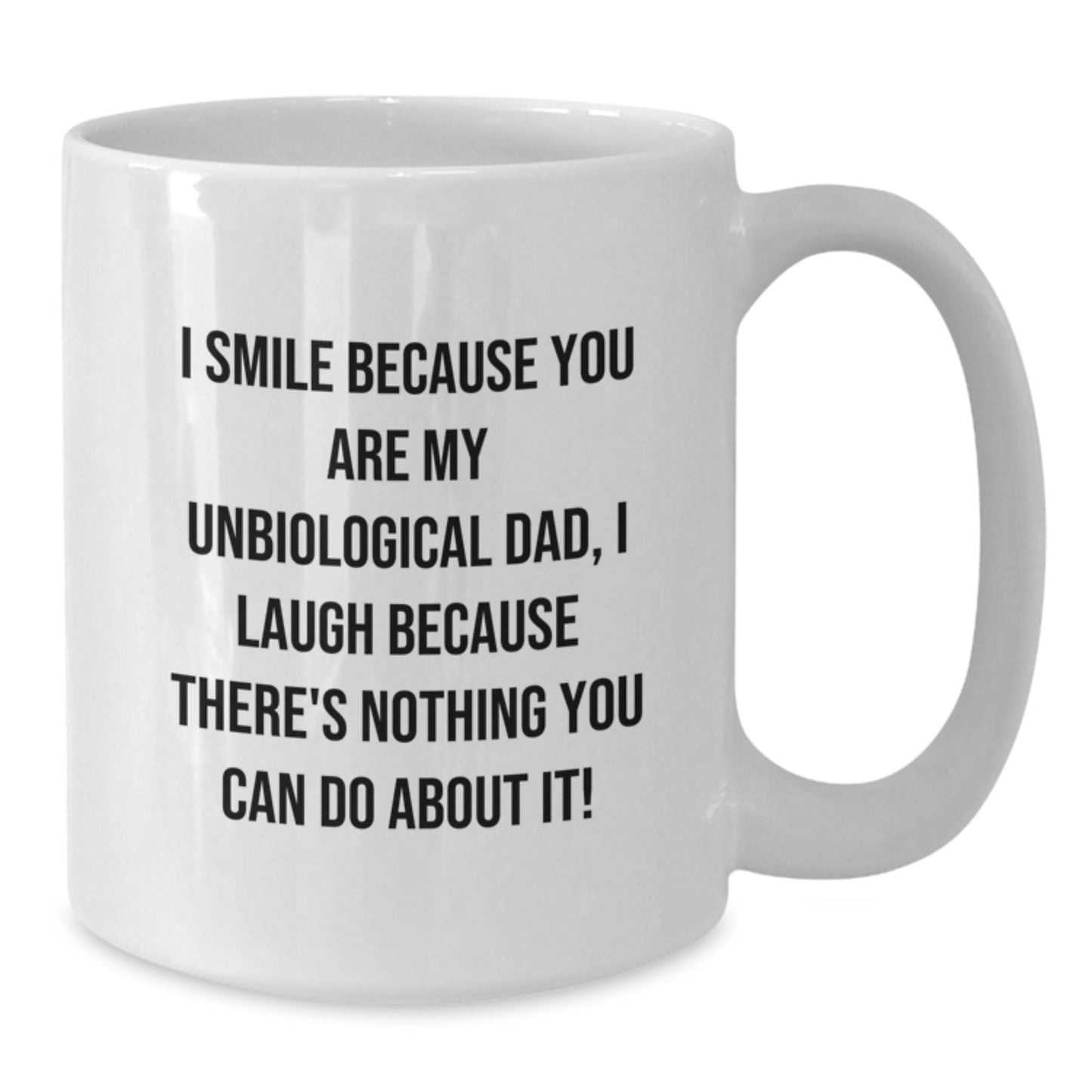 Funny Unbiological Dad Gifts, White Coffee Mug for Him, Unique Christmas Unique Gifts from Family - Additional