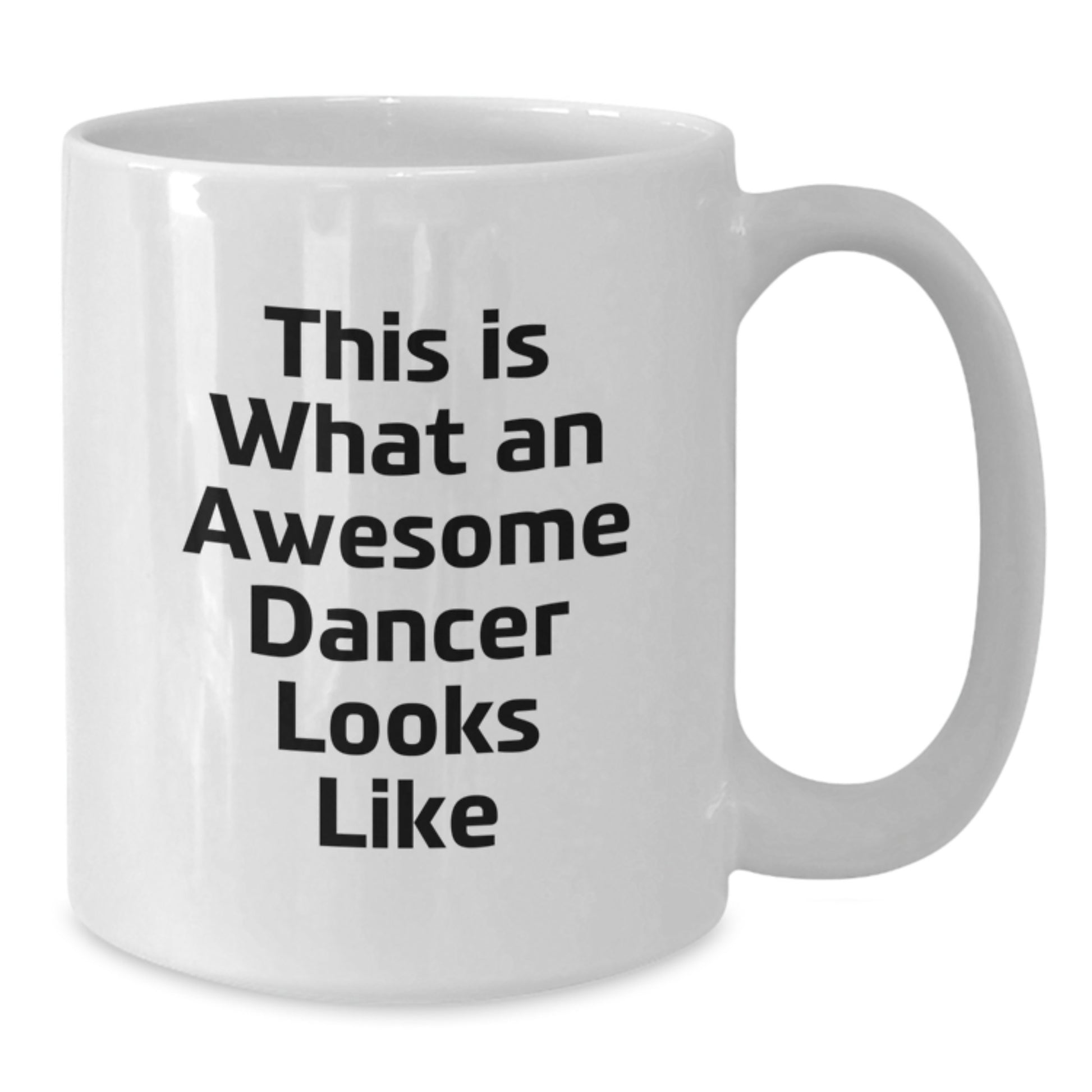 Funny Dancer Gifts for Men Women Friends Birthday Unique White Coffee Mug This Is What An Awesome Dancer Looks Like - Additional