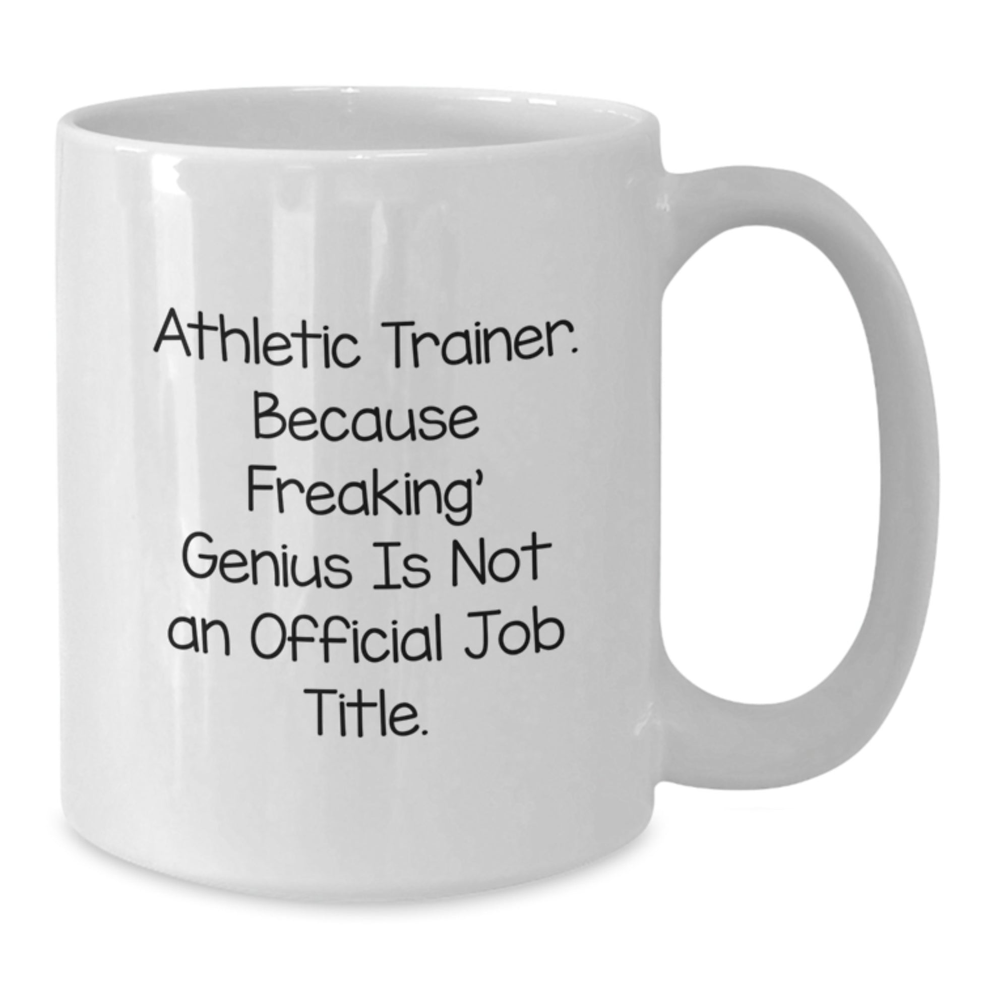 Funny Athlete Trainer Gifts, White Coffee Mug, Inspirational Quote, Gifts from Friends, Gifts for Athletic Trainer Graduation, Unique White Coffee Mug for Women, Men - Additional