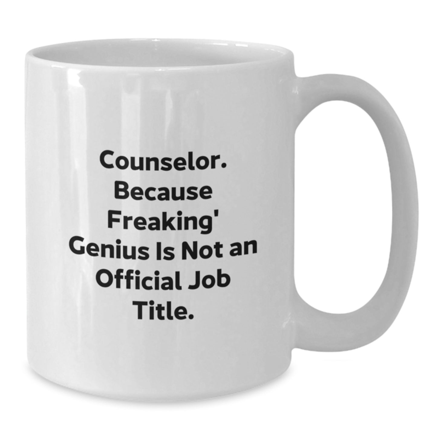 Funny Counselor Quote Gifts for Men and Women - Gifts from Family and Friends, White Coffee Mug for Counselor Day, Cute Counselor Mug - Additional