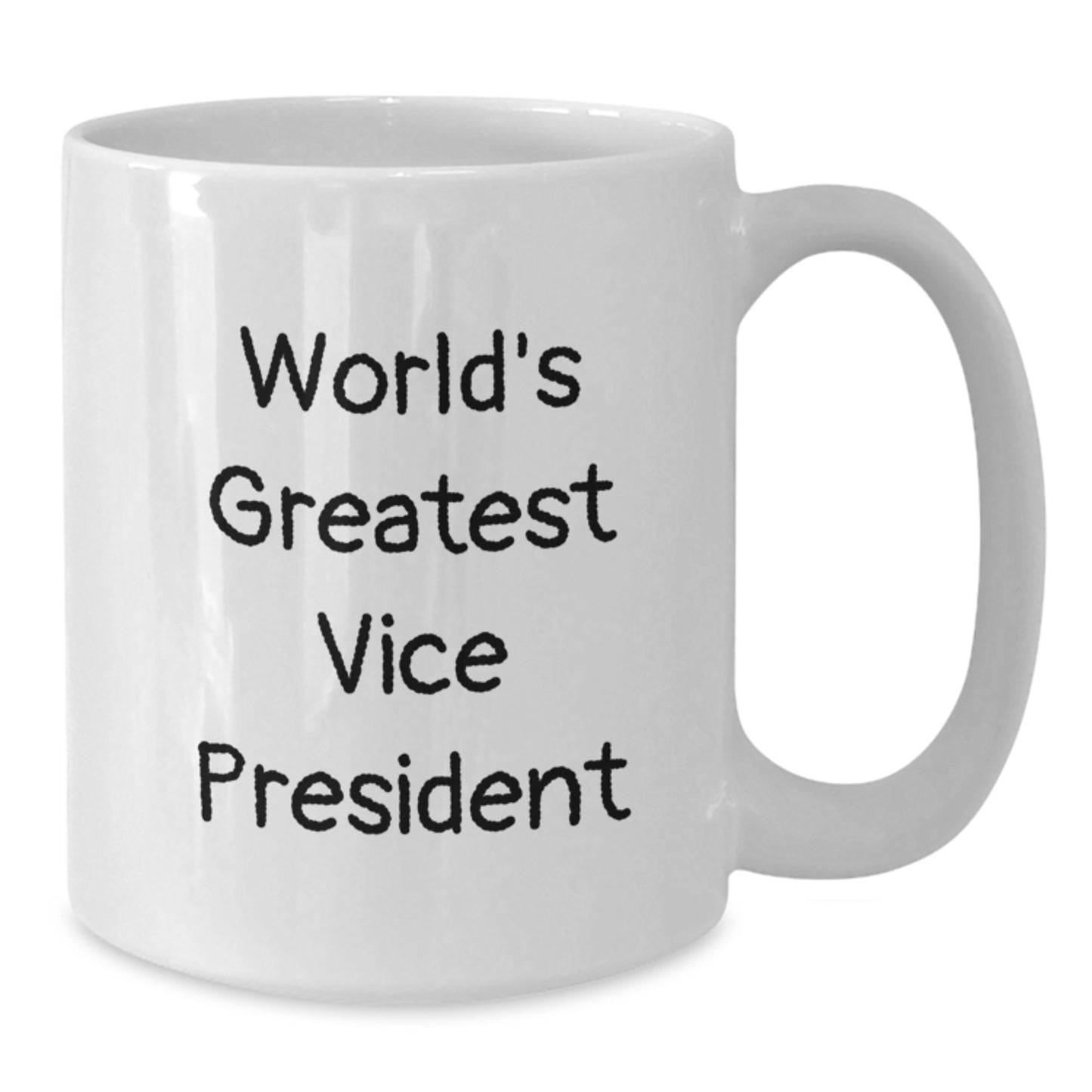 Funny Vice President White Coffee Mug Gifts from Friends and Family - Additional