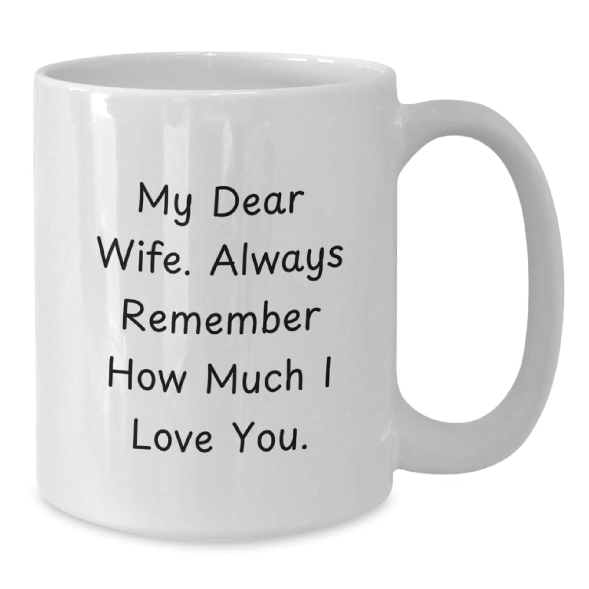 Wife Keepsake White Coffee Mug for Her Birthday Gift With Loving Words - Additional