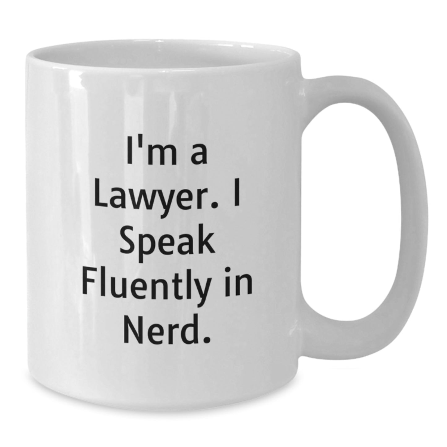 Funny Lawyer Gifts from Friends - I'm A Lawyer. I Speak Fluently In genius. White Coffee Mug for Men Graduation Unique Gifts - Additional