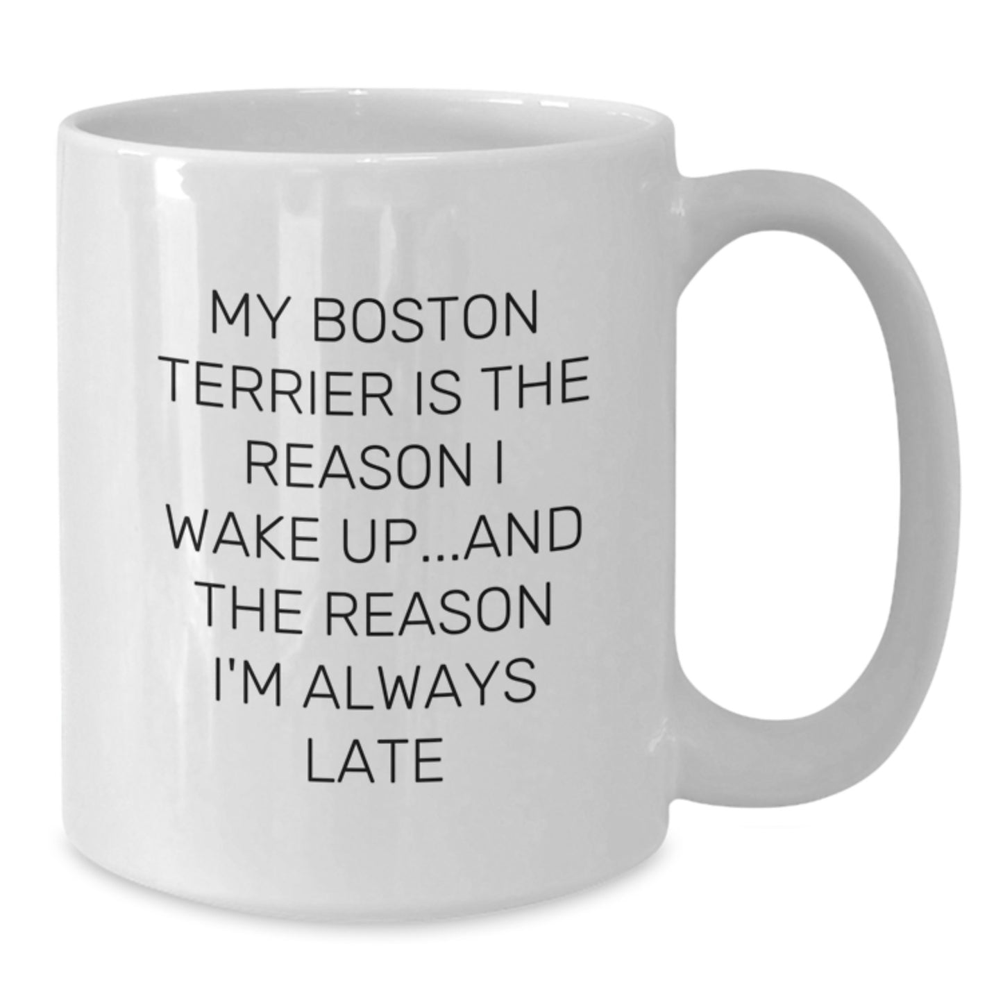 Funny Boston Terrier Dog White Coffee Mugs for Boston Terrier Dog Lovers Gifts from Men, Women, Friends, Coworkers, Family on Birthday - Additional