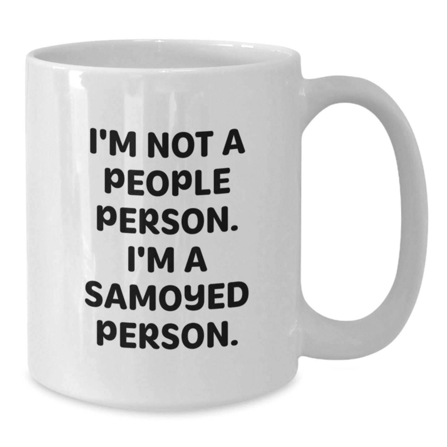 Samoyed Dog White Coffee Mug Gift for Dog Lover Funny Quote for Men Women Friends Valentine's Unique - Additional