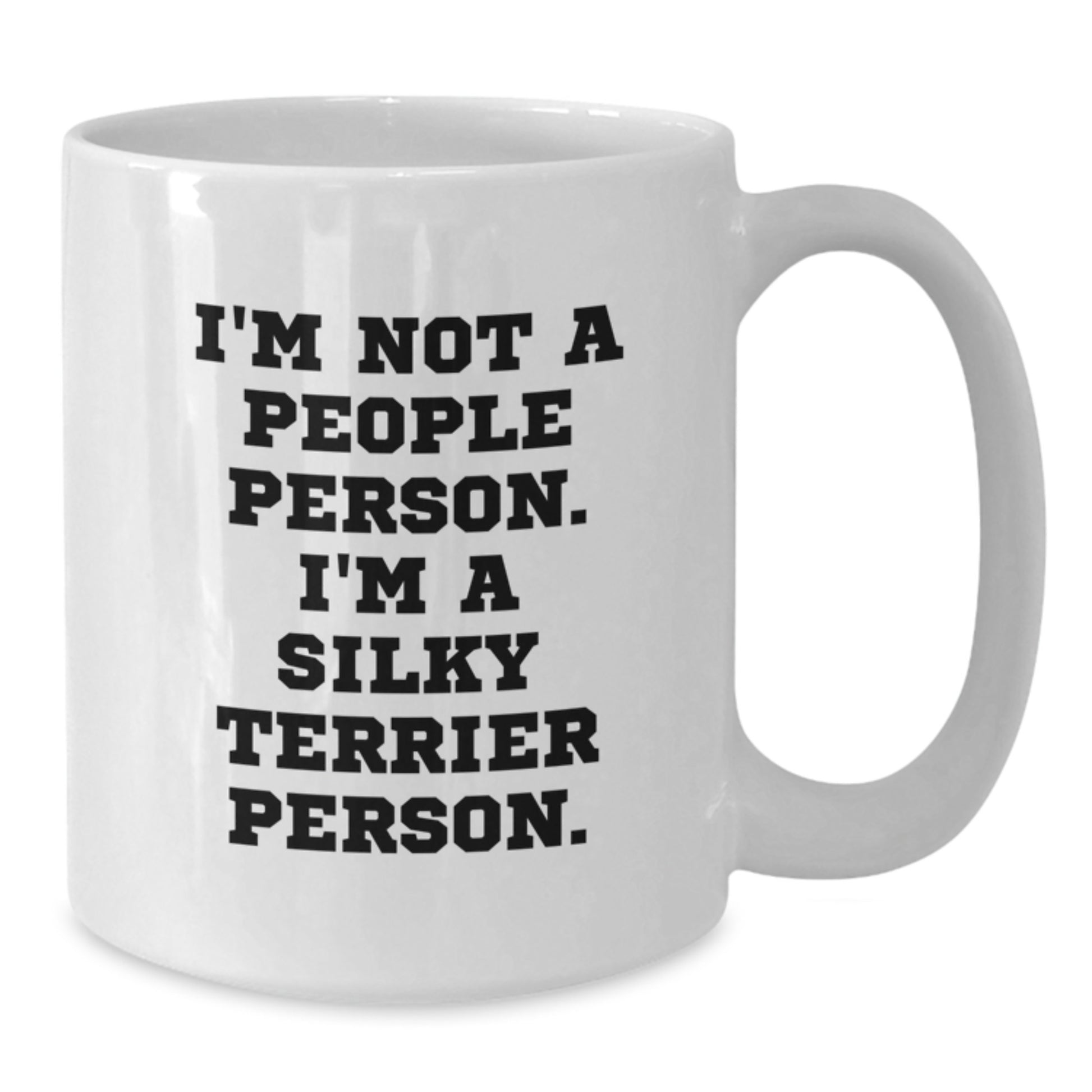 Funny Silky Terrier Dog Lover Gifts for Friends, Family, and Coworkers - White Coffee Mug for Valentine's, I'm Not A People Person. I'm A Silky Terrier Person. - Additional