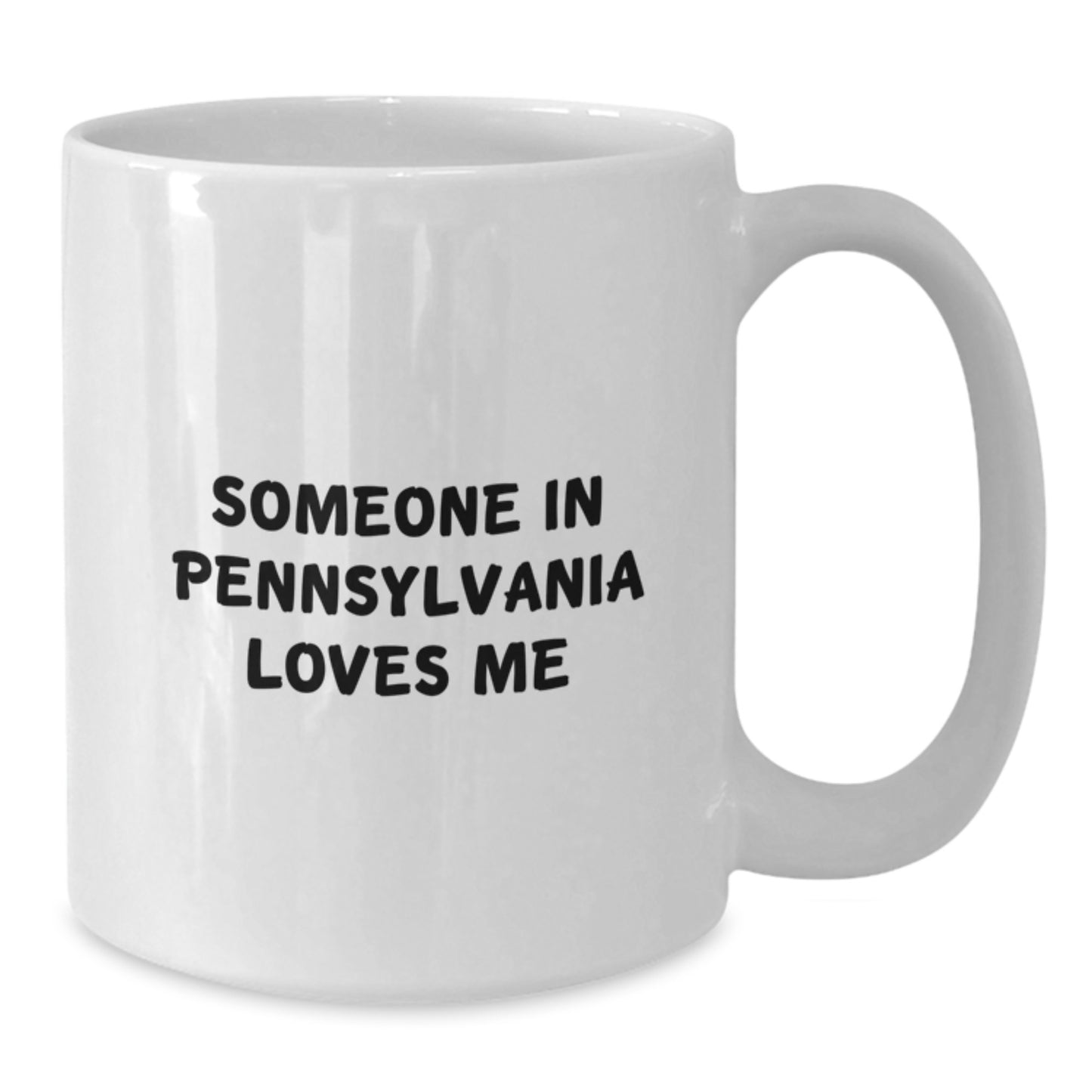 Pennsylvania White Coffee Mug Gifts from Friends to Someone in Pennsylvania Loves Me - Birthday Unique Gifts - Additional