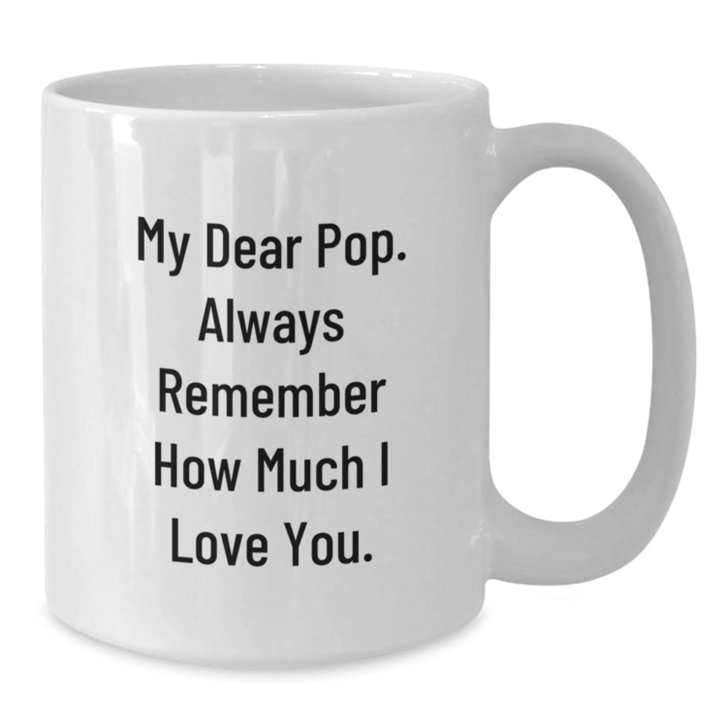 Funny Quotes for Pop Gifts from Family Members White Coffee Mug, Perfect Pop Christmas Unique Gifts for Men Women Friends Coworkers Family - Additional
