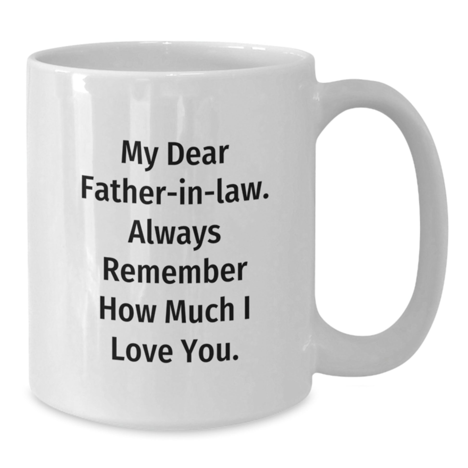Funny Father-in-law White Coffee Mug Gifts from Family to Father-in-law on Graduation Unique Occasion - Additional