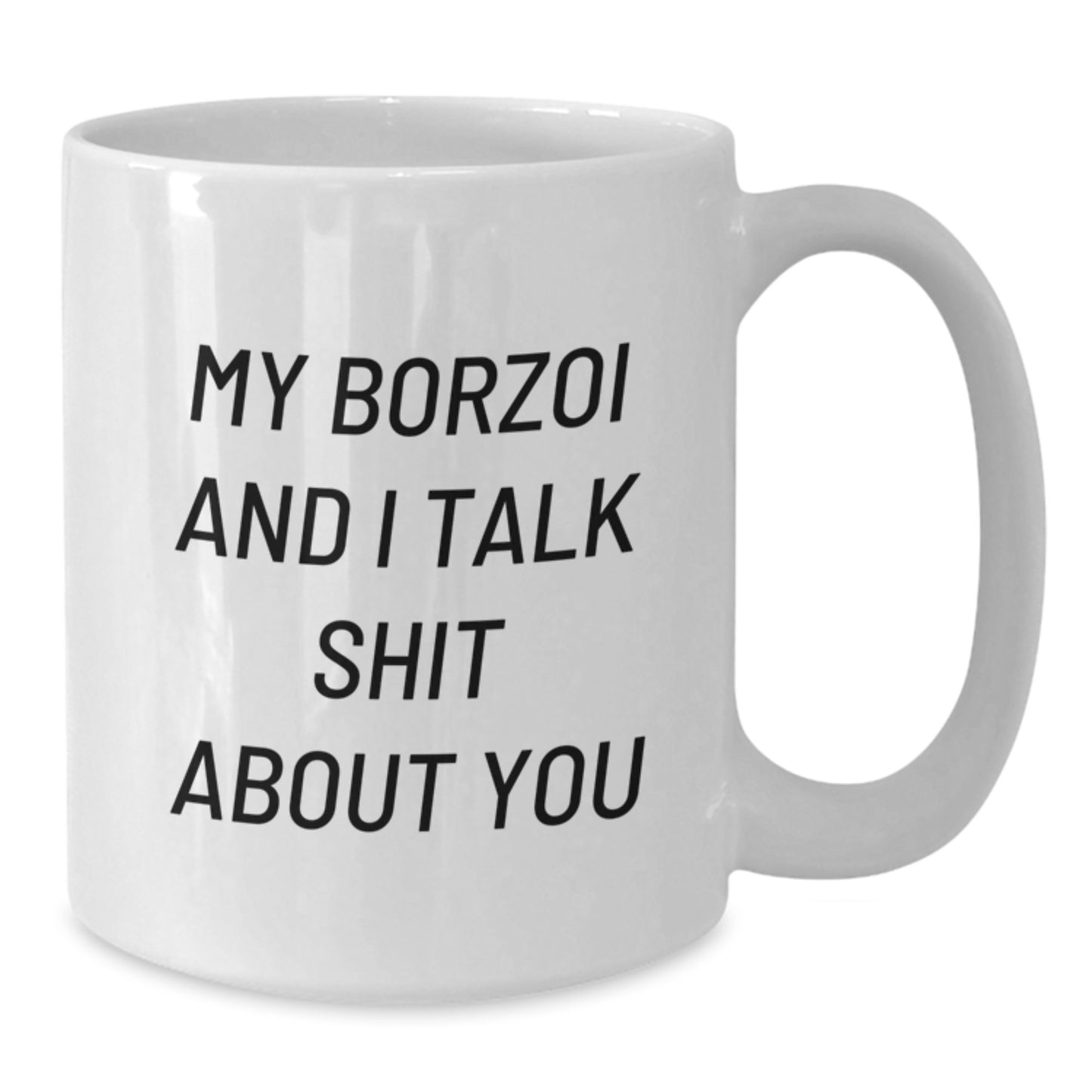 Funny Borzoi Dog Lover White Coffee Mugs, Gifts from Men for Borzoi Dog Owners on Mother's Day - Additional