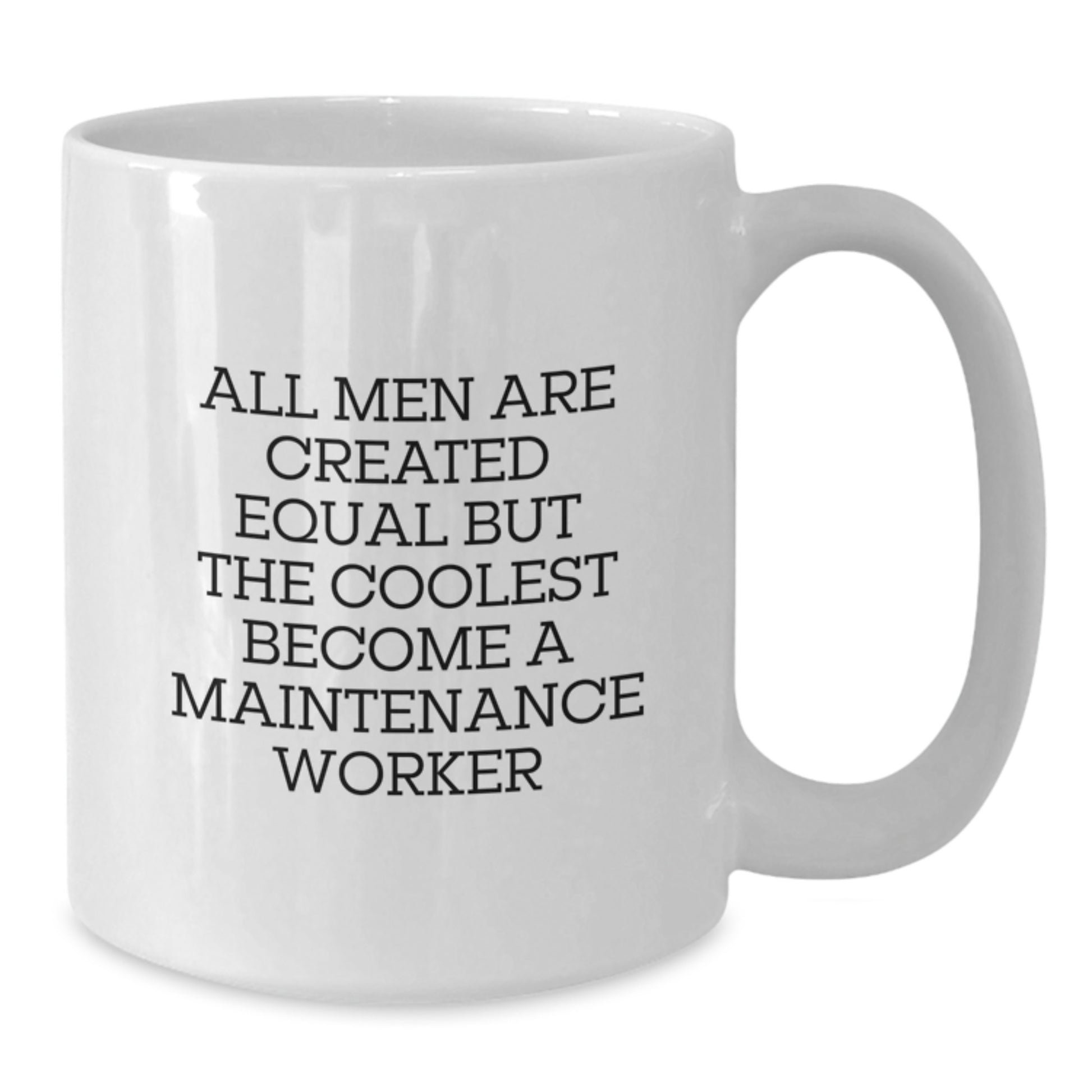 Maintenance Worker Keepsake White Coffee Mug for Him Birthday Gift - Additional