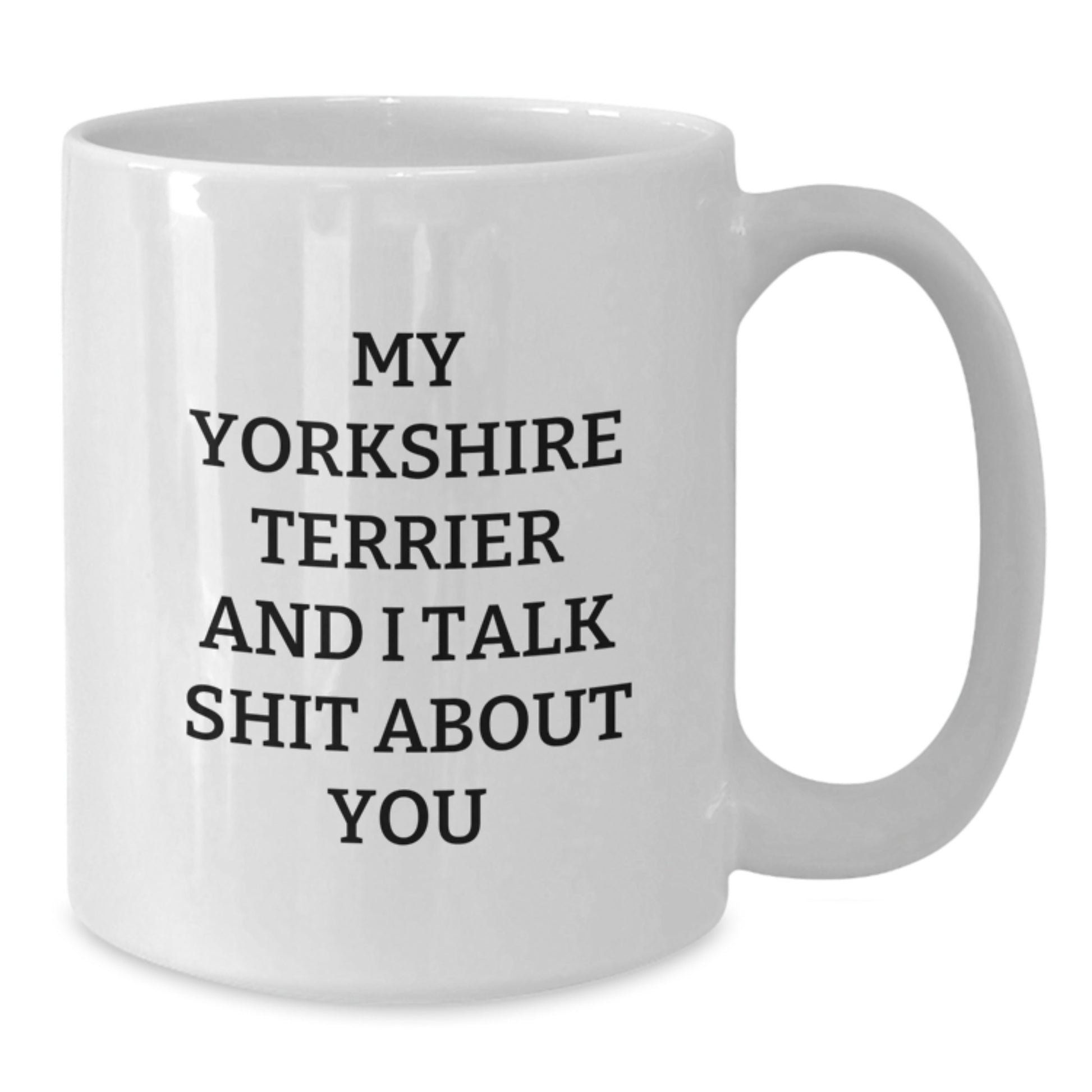 Yorkshire Terrier Keepsake White Mug for Him Graduation Gift - Additional