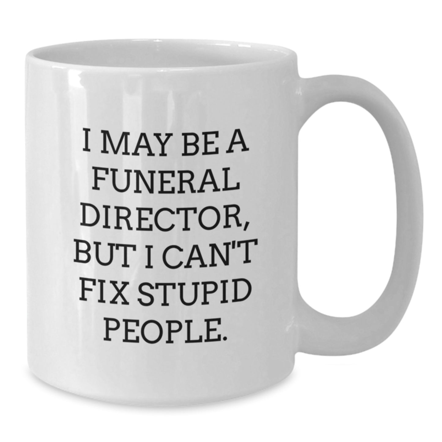 Funeral Director Keepsake Birthday Gift White Coffee Mug for Him - Additional