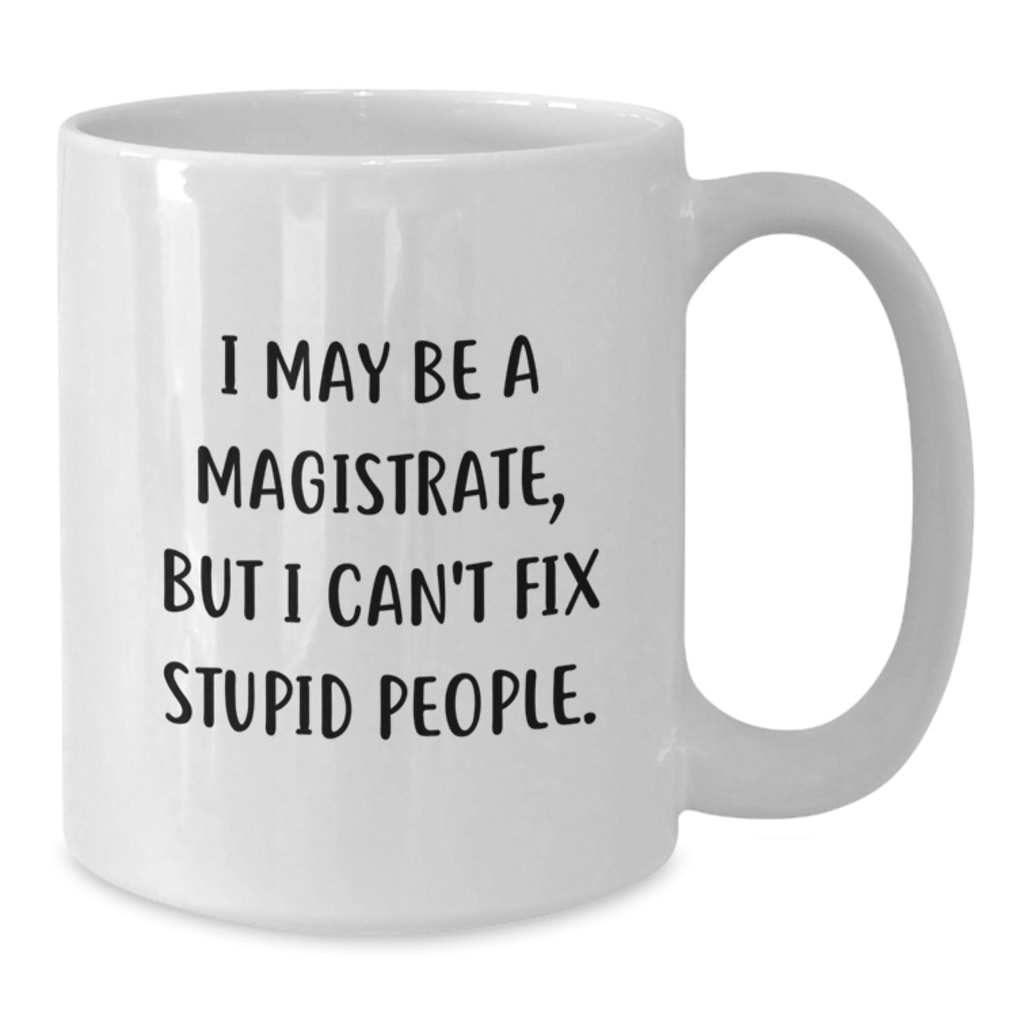 Birthday Gift Magistrate White Coffee Mug for Her Present - Additional
