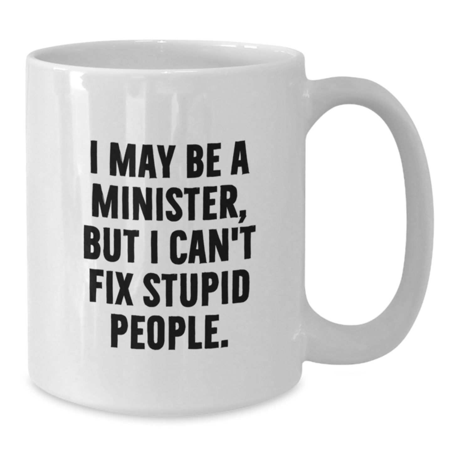 Unique Funny Minister Gifts for Minister Men from Friends - White Coffee Mug - Additional