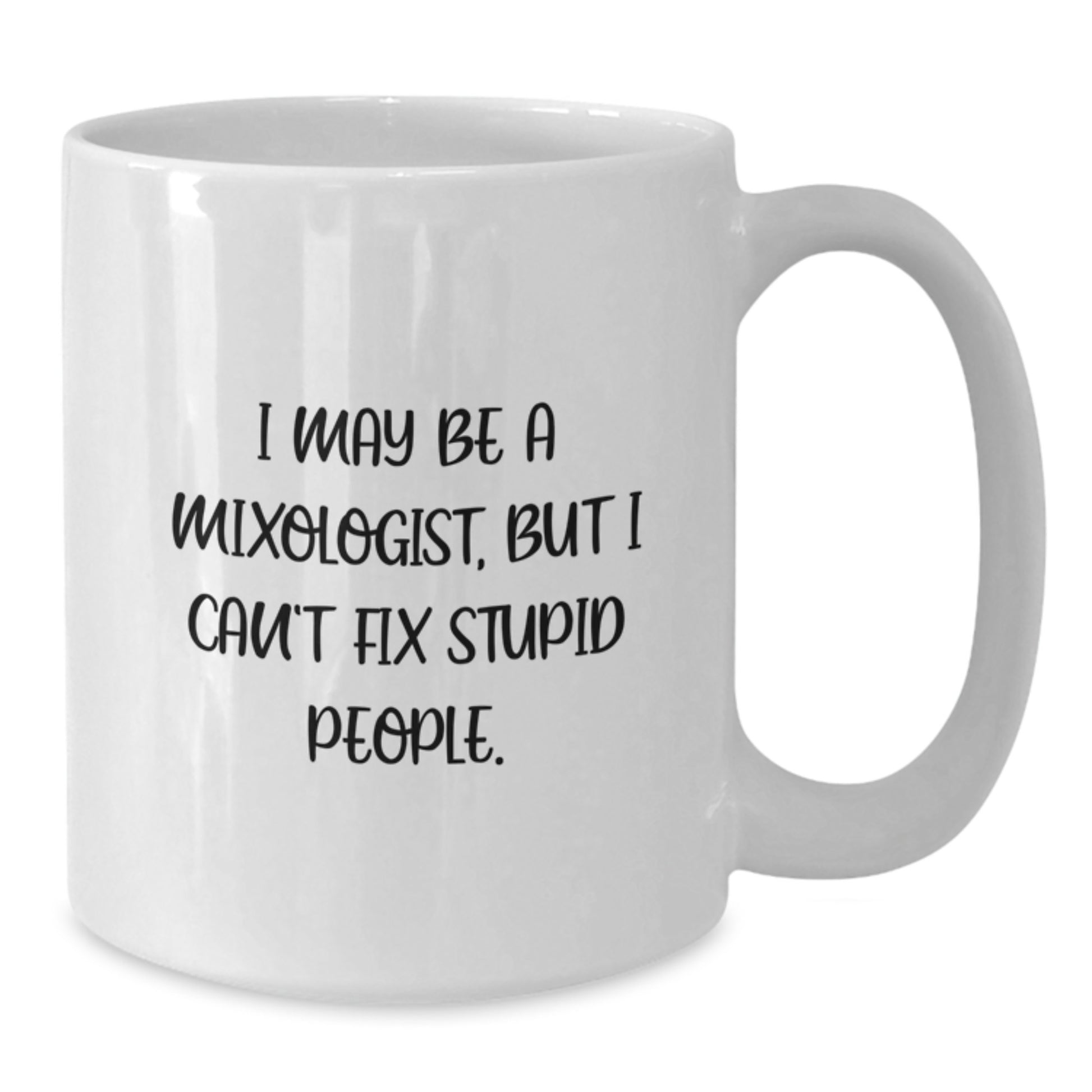 Funny Mixologist Gifts for Men, White Coffee Mug, Perfect Graduation Unique Gifts from Friends - Additional