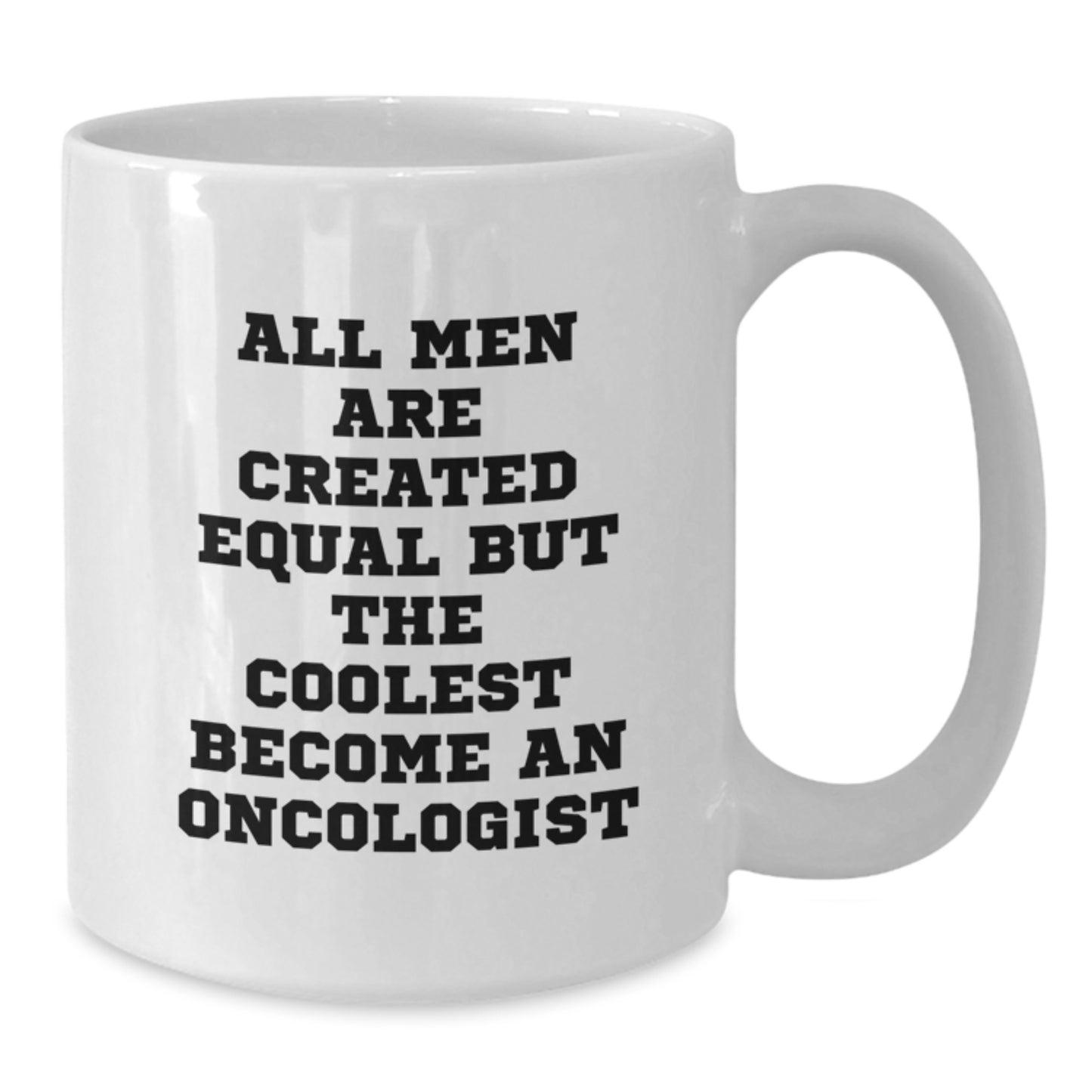 White Coffee Mug Gifts for Oncologist Graduation - Funny Quote for Men or Women Friends Family - Additional