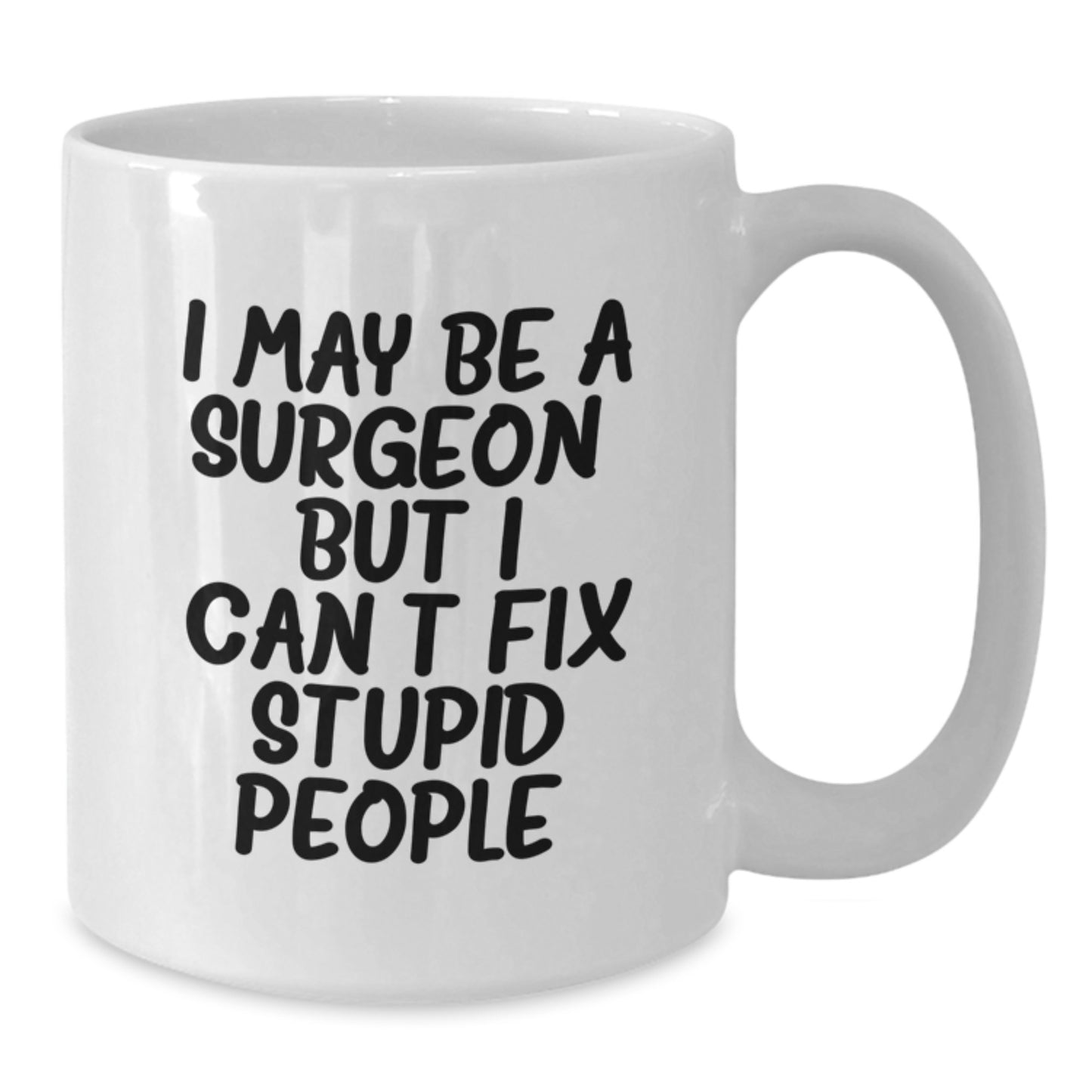 Funny Gifts for Surgeons from Men Friends Valentine's White Coffee Mug - Additional
