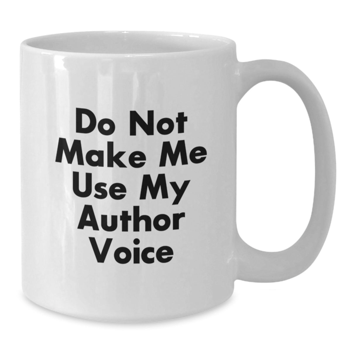 Funny Author Quotes White Coffee Mug Gifts from Friends, Family, or Coworkers to Author Graduation Unique Gifts, Ceramic, Microwave Safe - Additional
