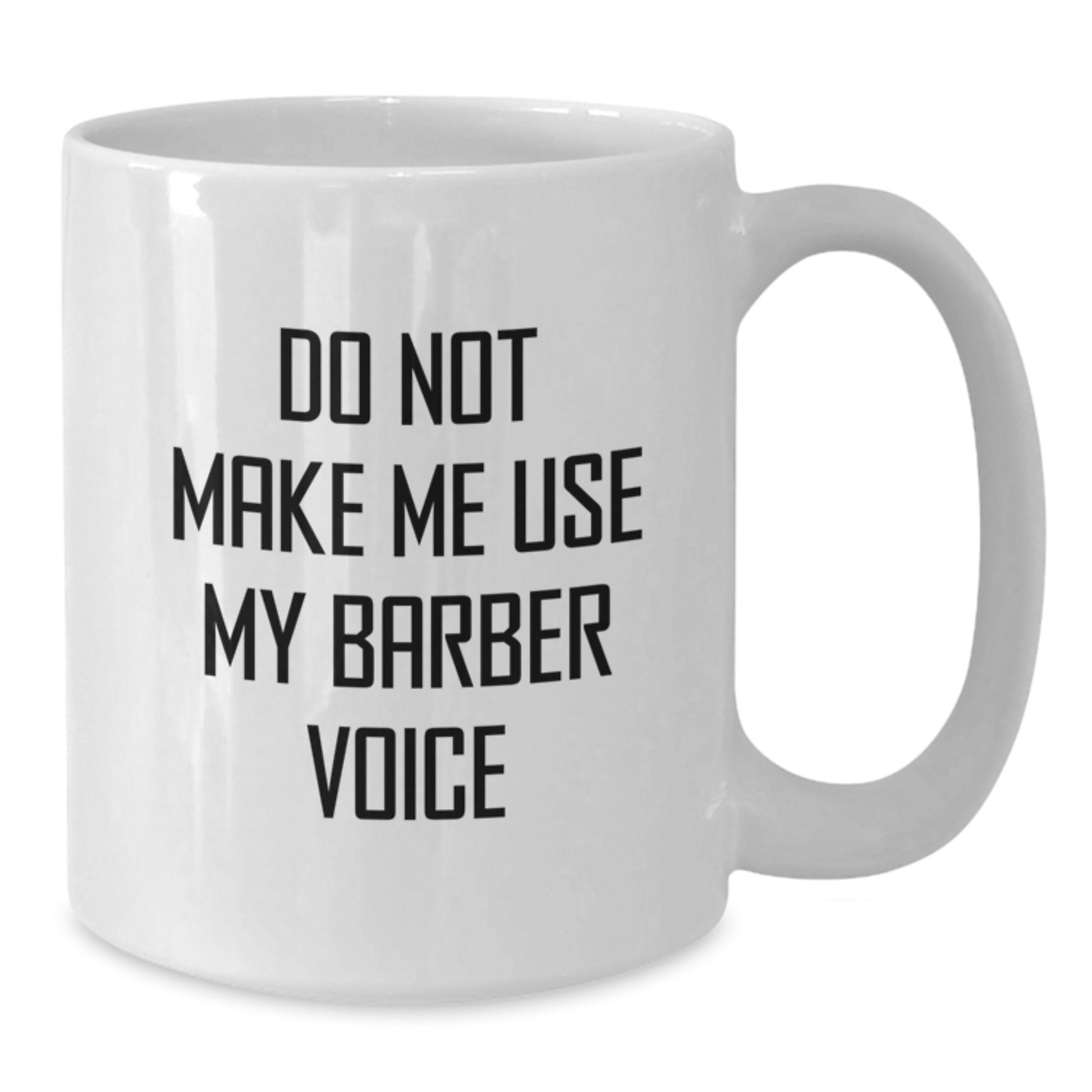 Birthday Gift for Her Barber White Coffee Mug Present with Bold Quote - Additional