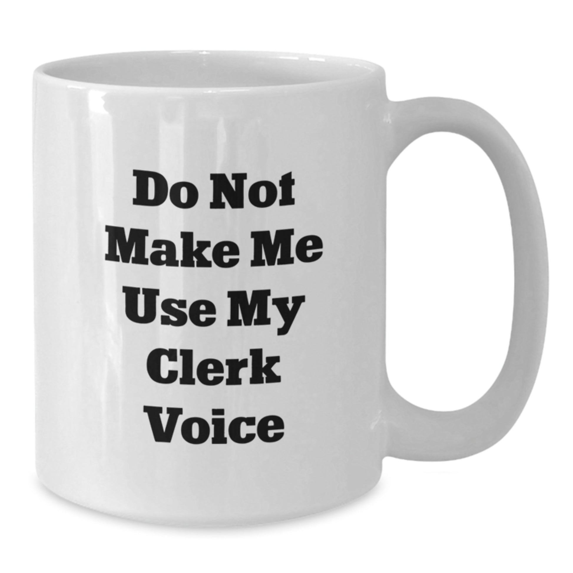 Funny Clerk White Coffee Mug Gifts from Friends for Mom on Mother's Day - Additional