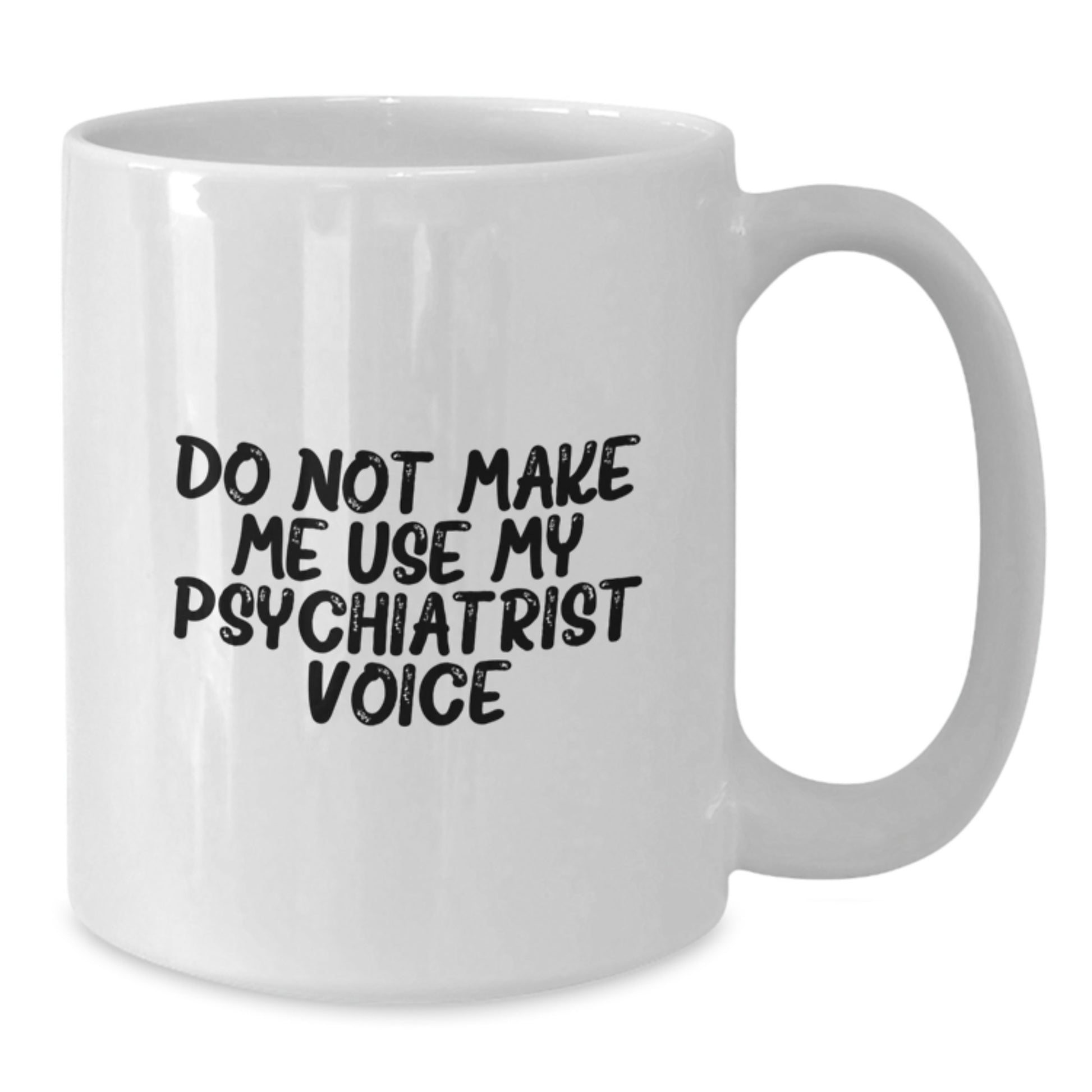 Psychiatrist Keepsake White Ceramic Coffee Mug for Him Birthday Gift - Additional