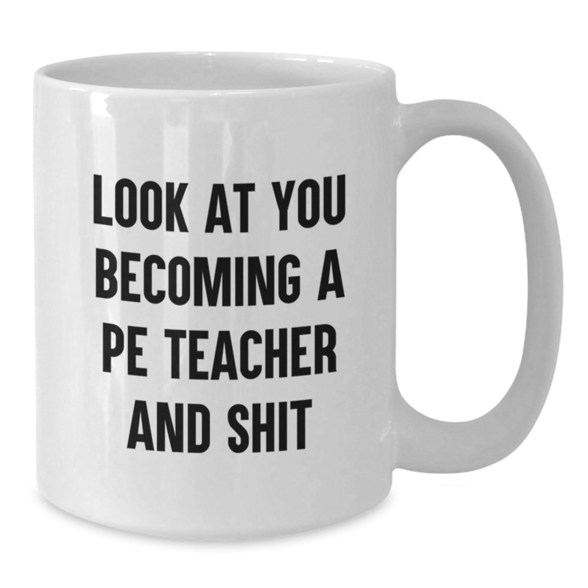 PE Teacher Gift A Humorous Keepsake for Him - Look At You Becoming - Additional