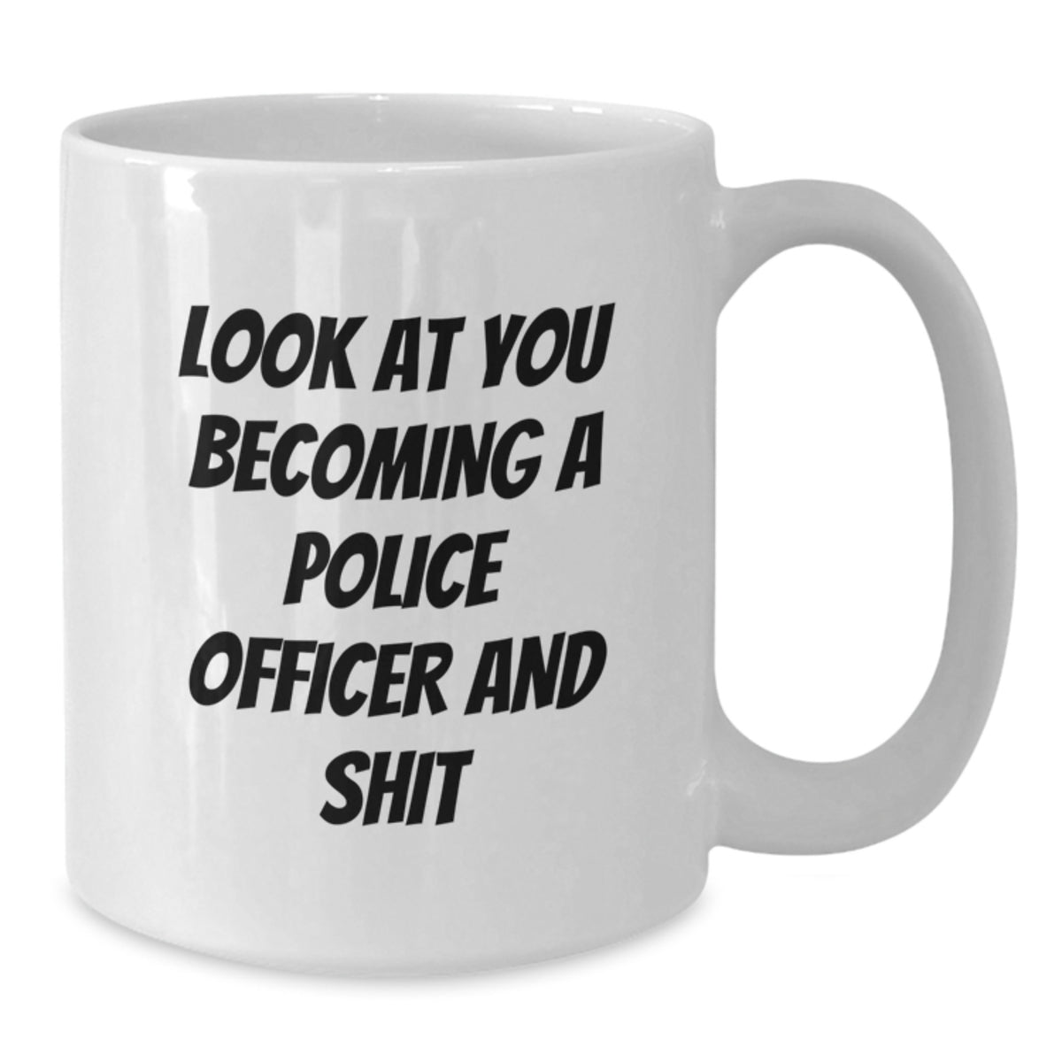 Police Officer Gift For Him A Humorous Keepsake Mug - Look At You - Additional