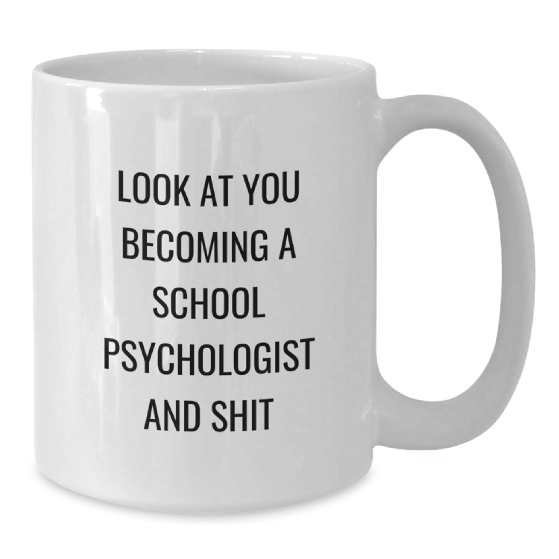 Graduation Gift for Her School Psychologist White Coffee Mug Present - Additional