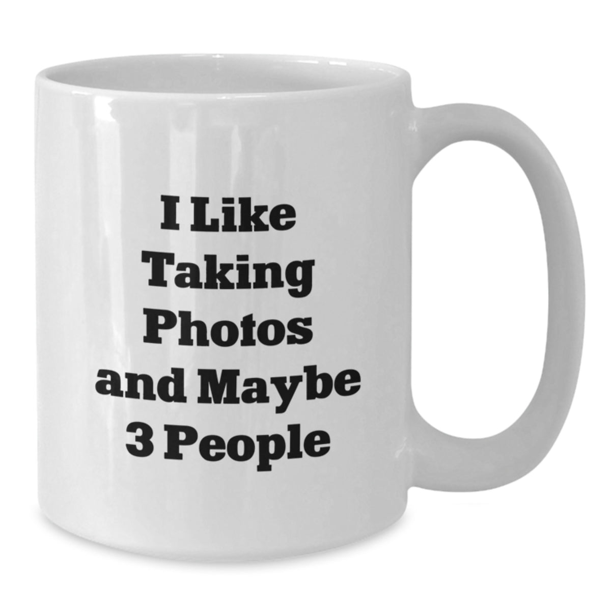 Photography Gift for Him Quirky 'I Like Taking Photos And Maybe 3 - Additional