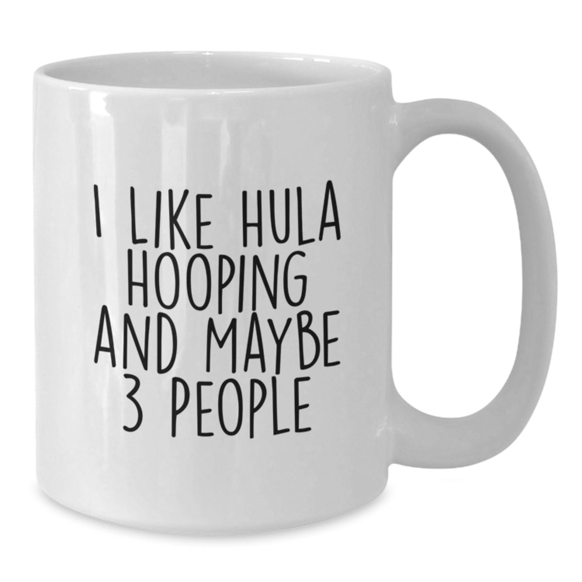 Hula Hooping Gift for Him - I Like Hula Hooping Keepsake Mug - Additional