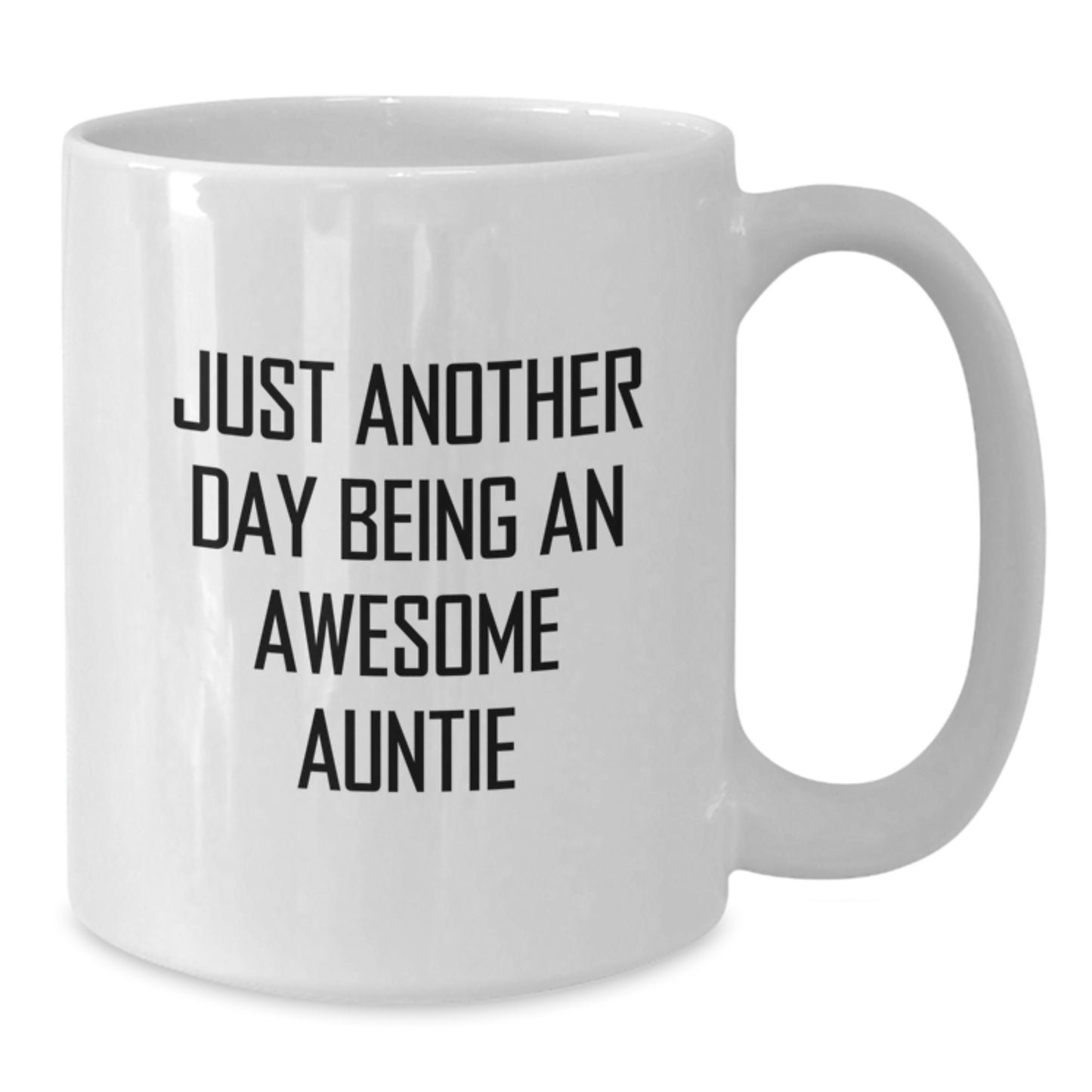Just Another Day Being An Awesome Auntie Gifts from Family to Auntie White Coffee Mug, Funny Quote Christmas Unique Gifts for Auntie - Additional