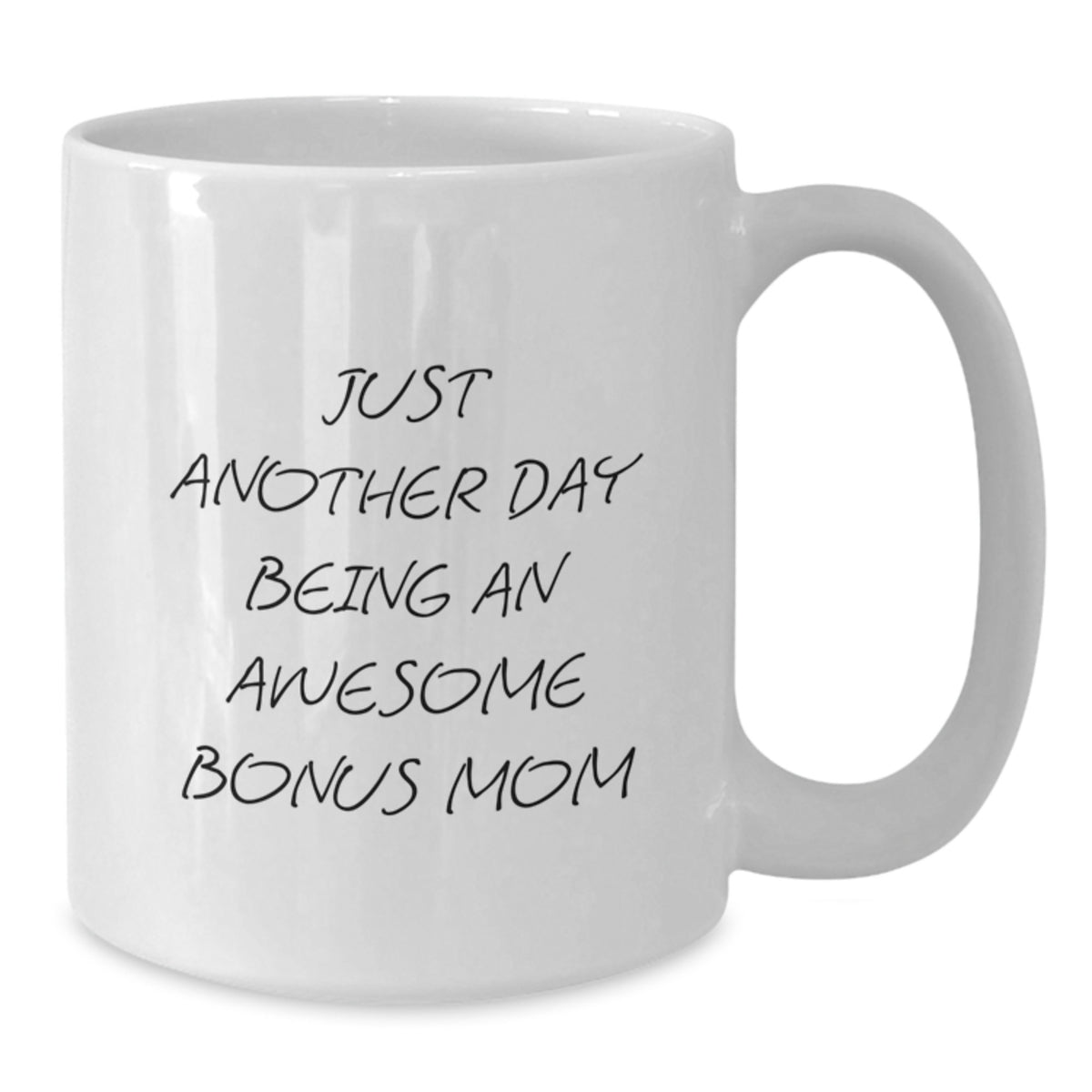 Bonus Mom Gift A Cheerful Quote Keepsake Mug for Her - Additional
