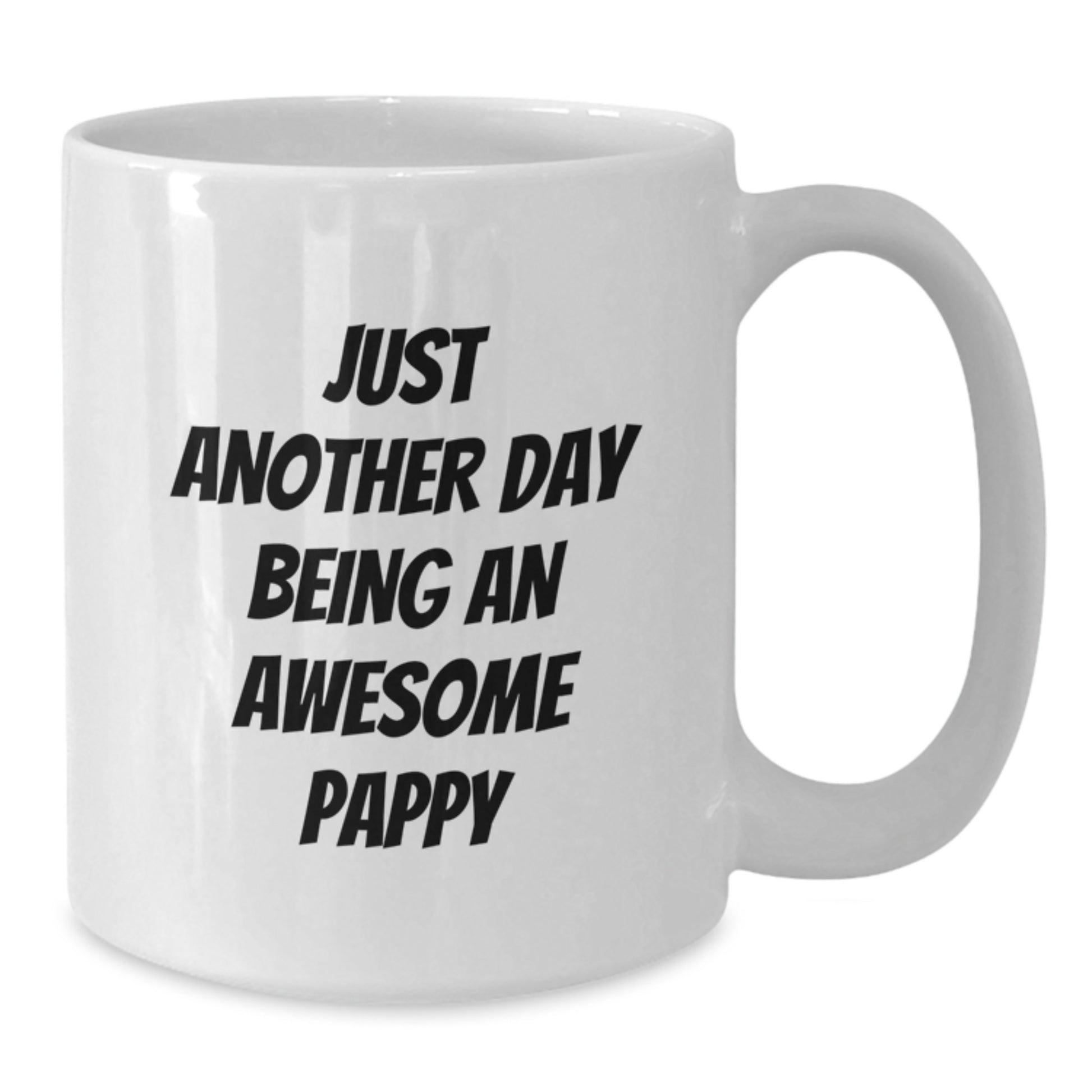Funny Pappy Graduation Gifts for Men - White Coffee Mug - 'Just Another Day Being An Awesome Pappy' Quote - Additional