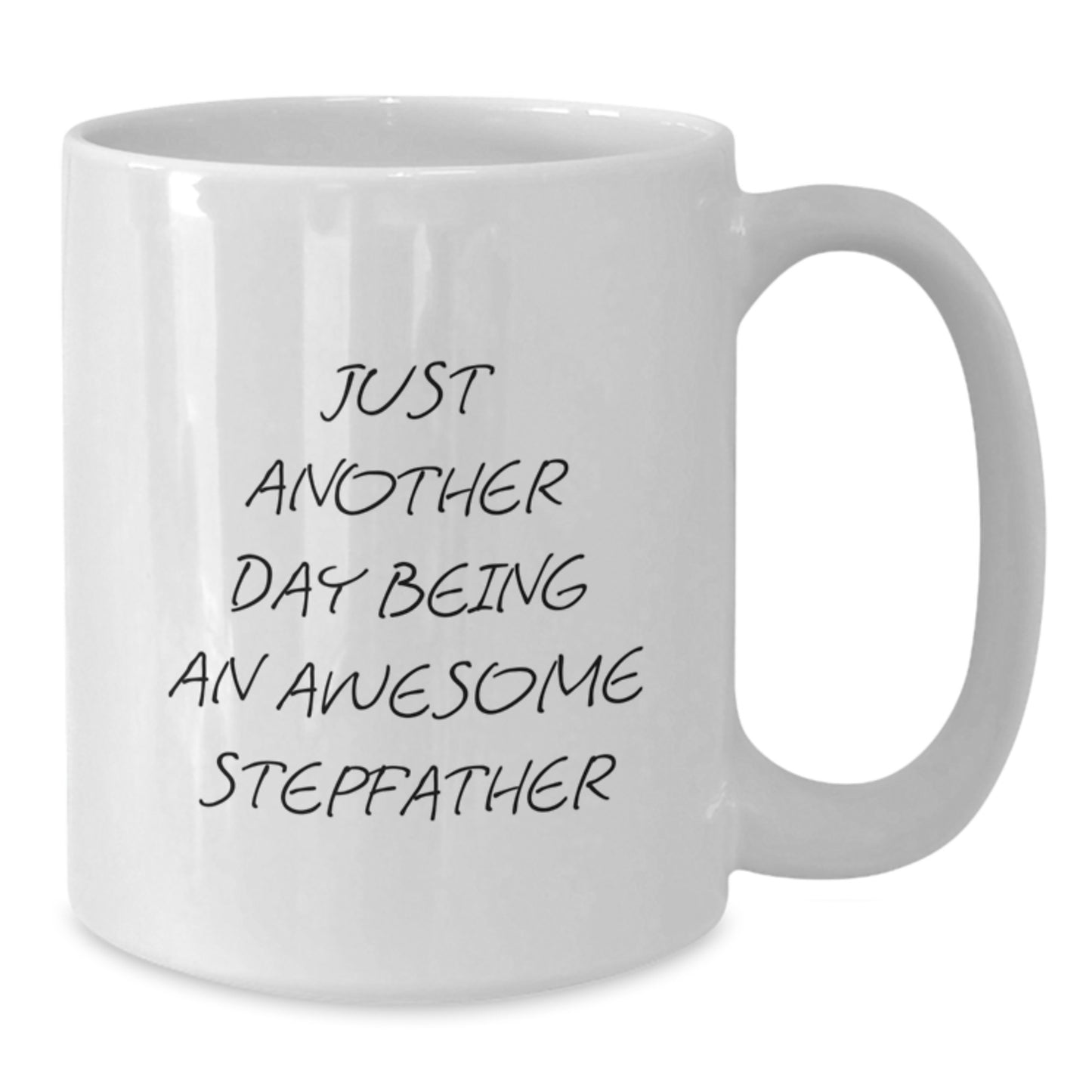 Funny Stepfather Gifts from Men for Stepfather on Mother's Day Unique White Coffee Mugs - Just Another Day Being An Awesome Stepfather - Additional