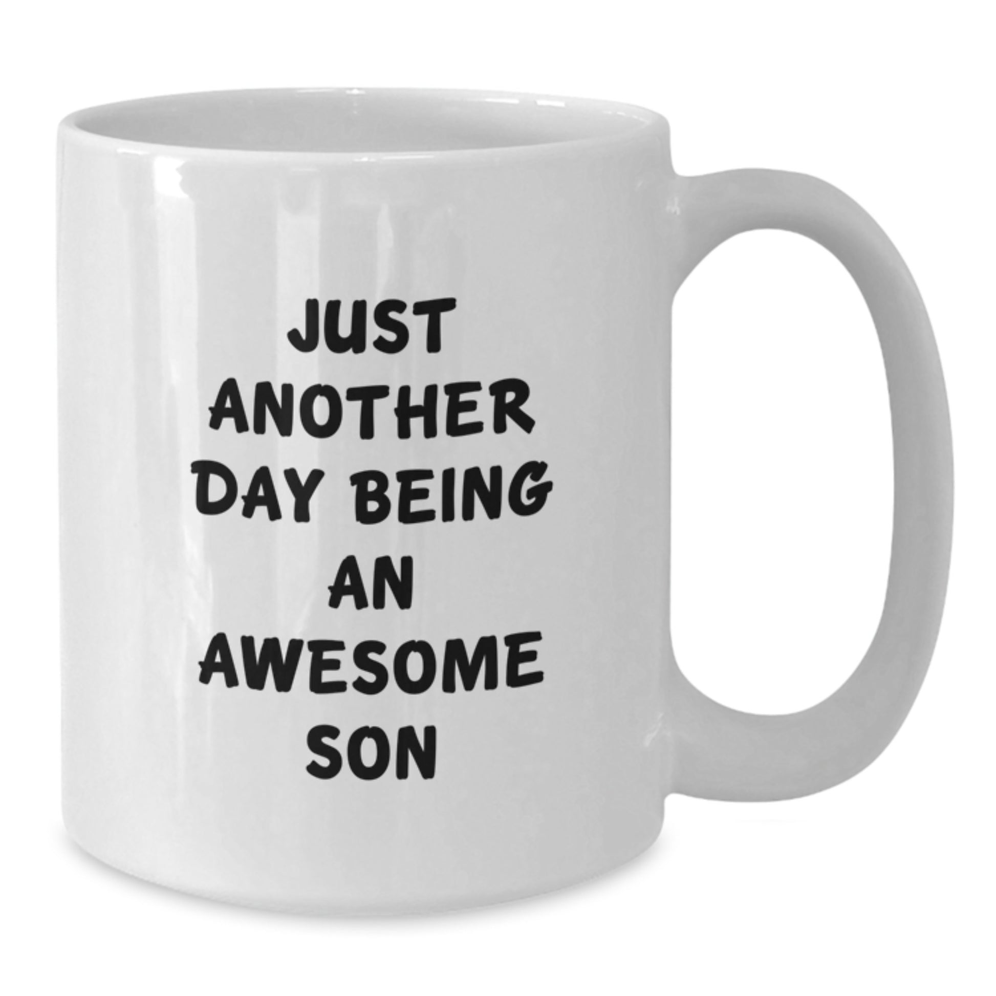 Funny Son Gifts from Family - White Coffee Mug Just Another Day Being An Awesome Son Quote for Men - Additional