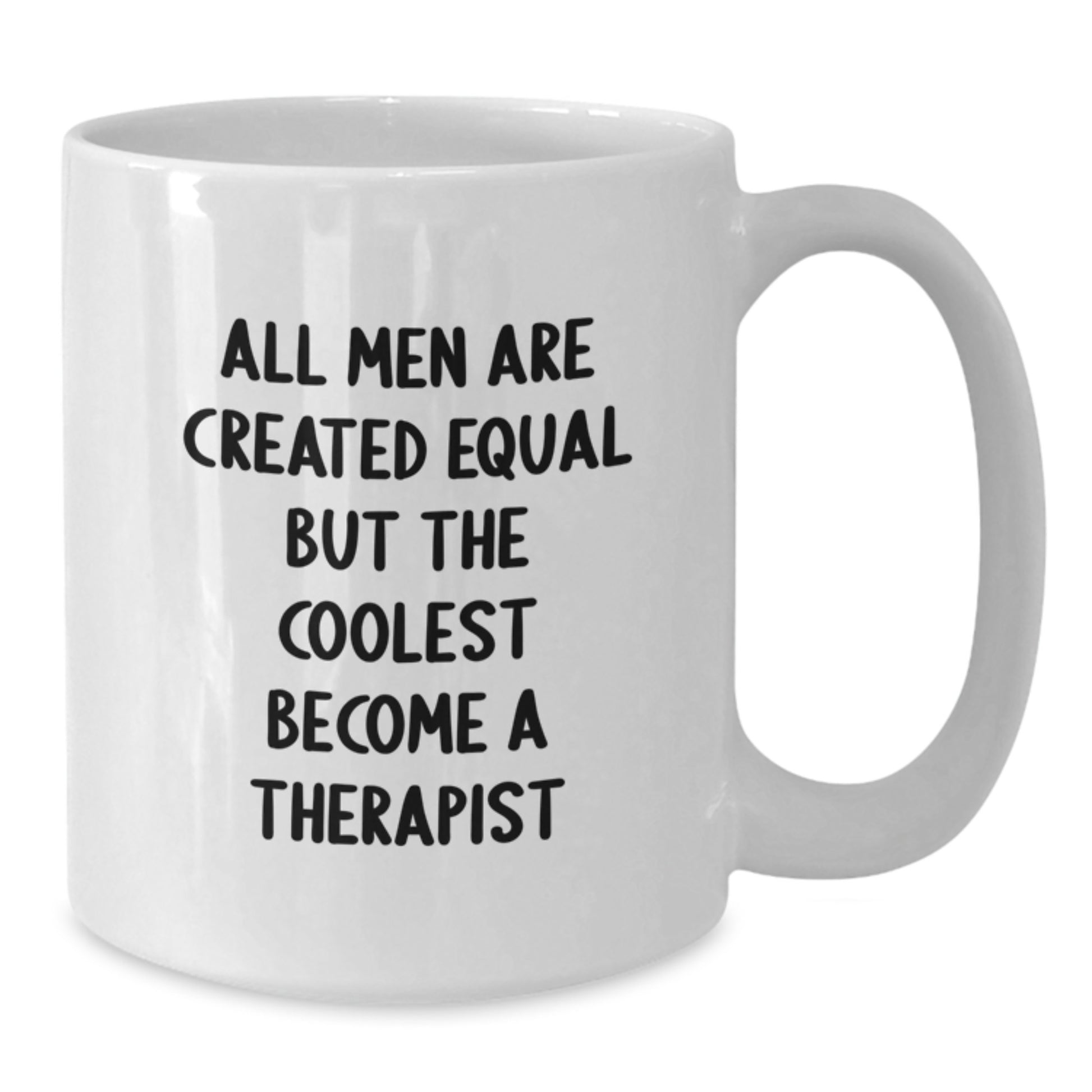Therapist Keepsake Premium White Coffee Mug for Him Birthday Gift - Additional
