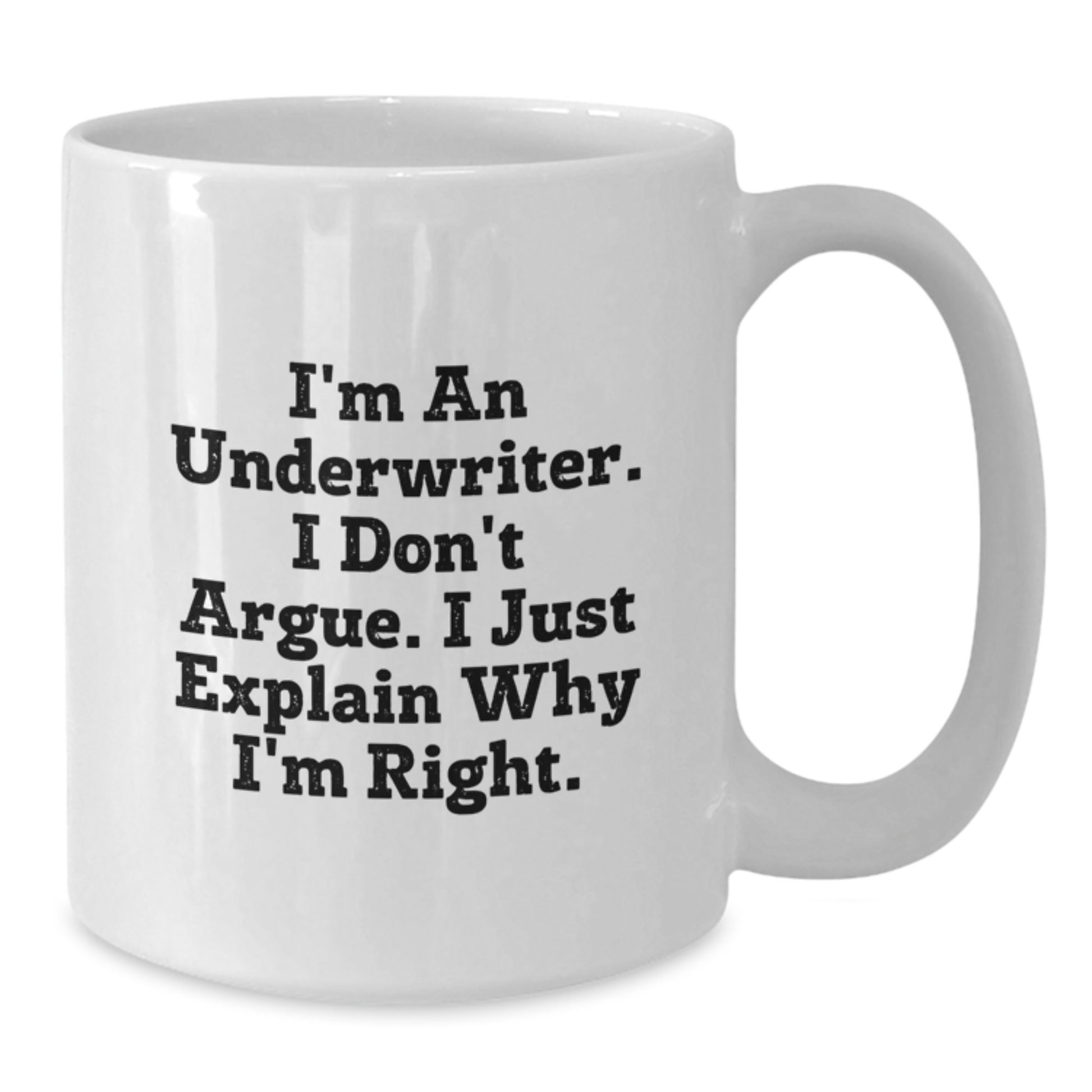 Funny Underwriter Gifts for Him, Inspirational Quote White Coffee Mug, Unique Graduation Unique Gifts from Friends, Family, Coworkers, Women, or Men - Additional