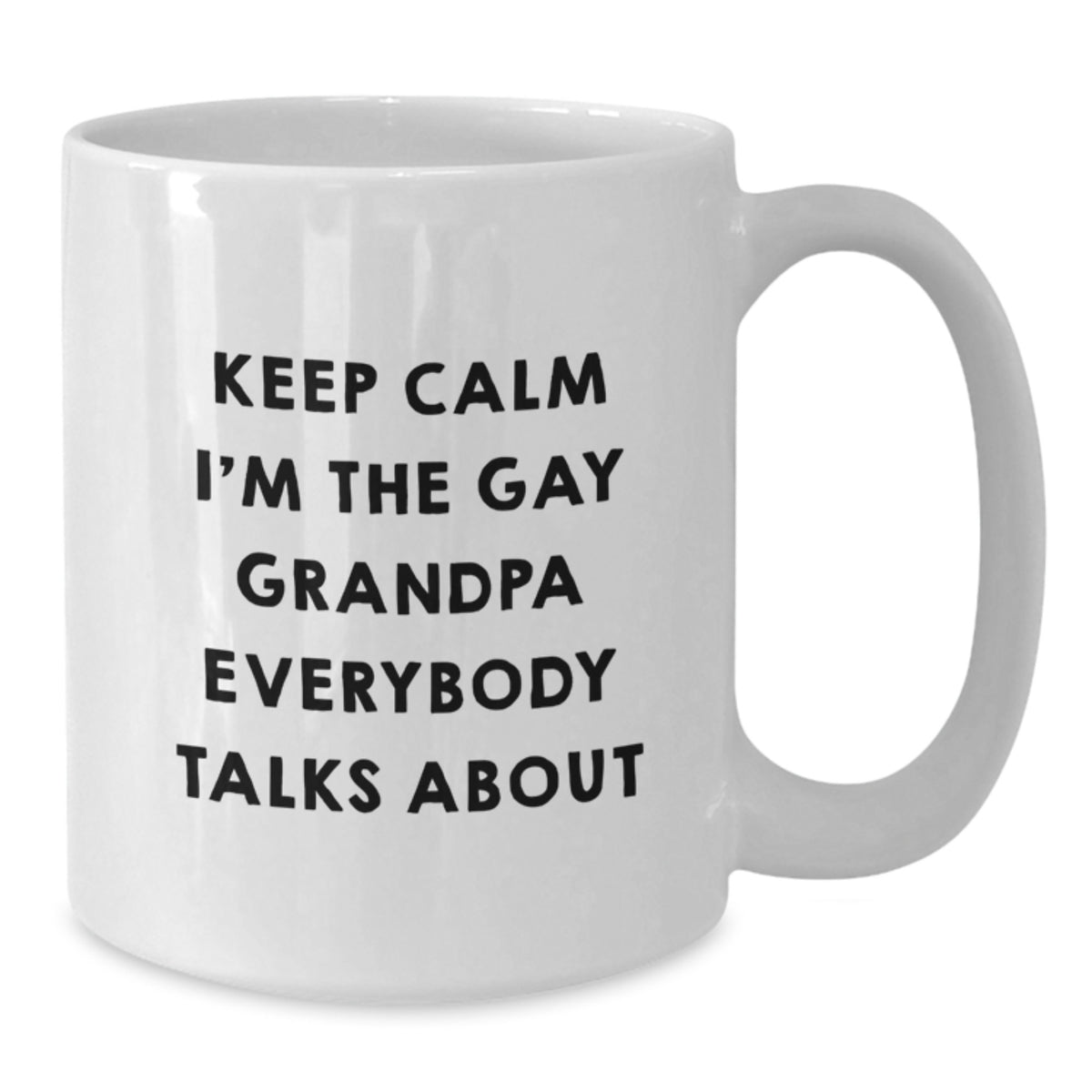 Christmas Gift For Dad - Keep Calm, The Gay Grandpa Present - Additional