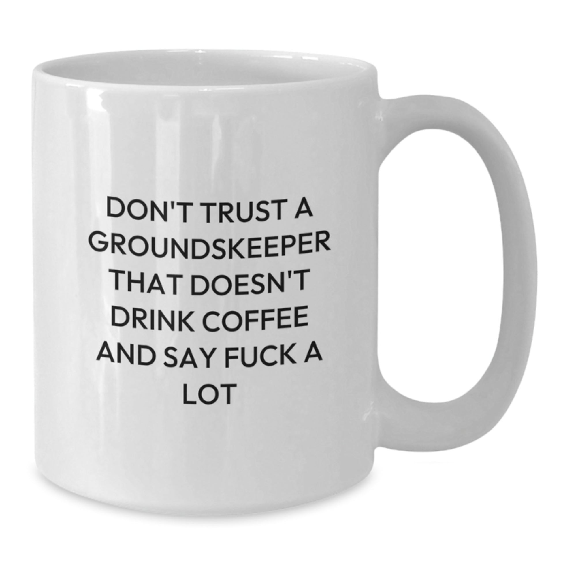 Funny groundskeeper Gifts from Friends, Unique White Coffee Mug for Men, Funny Graduation Unique Gifts for groundskeeper - Additional